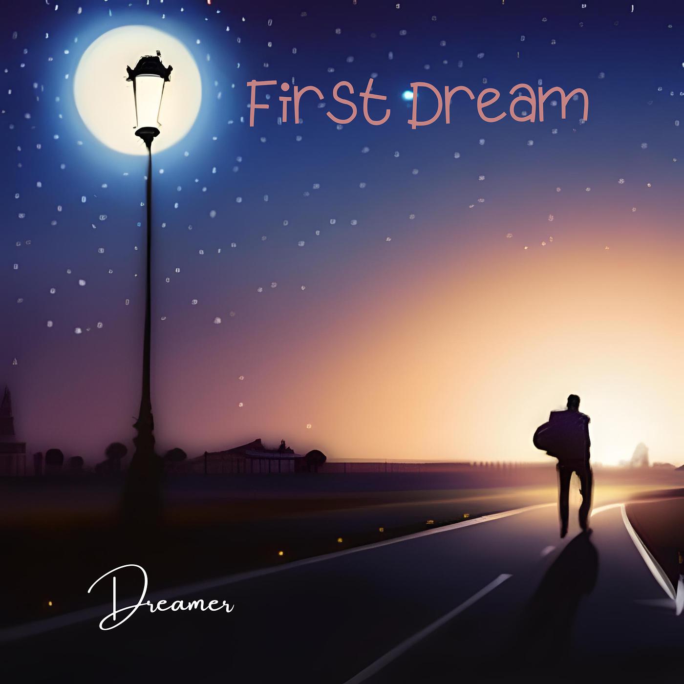 Постер альбома FIRST DREAM