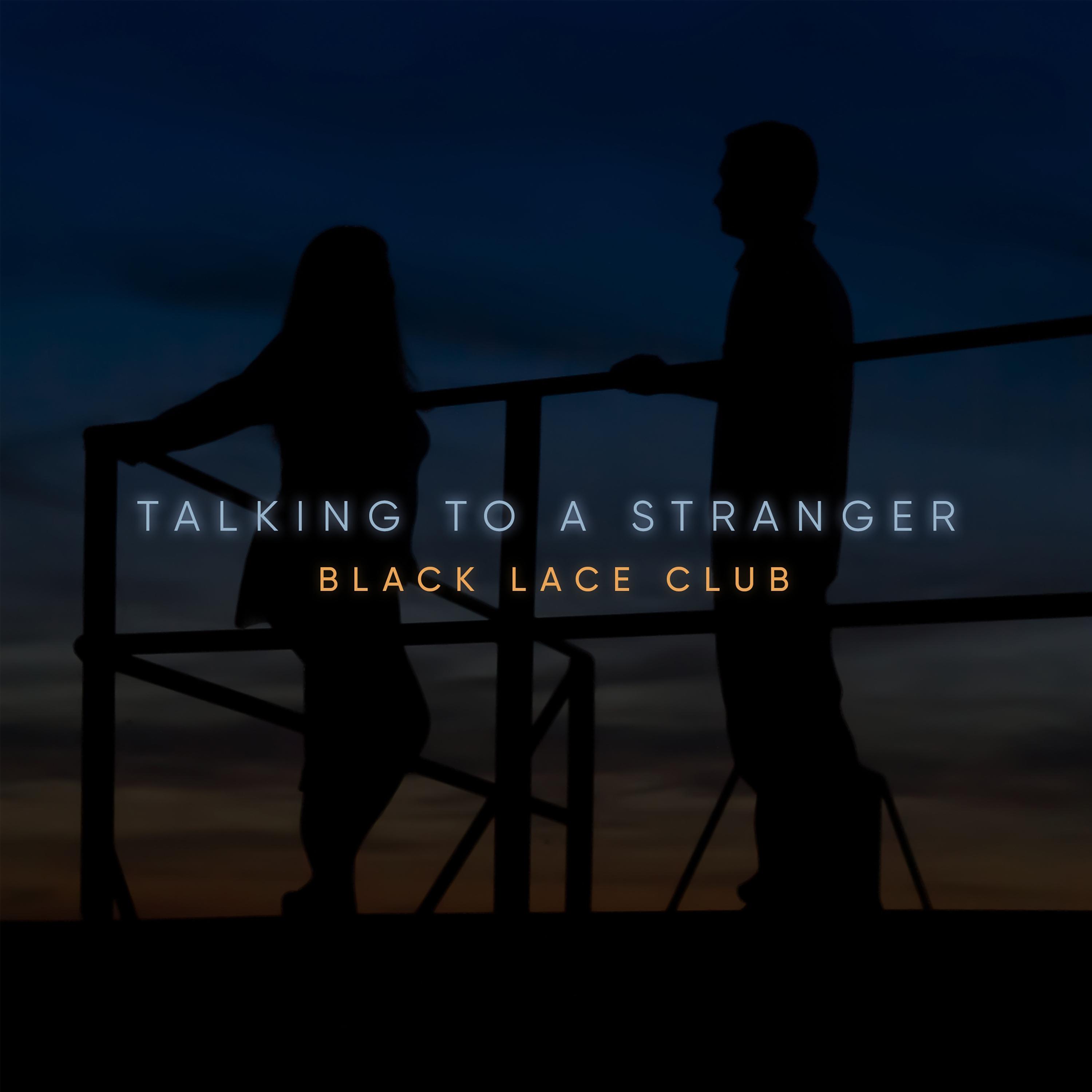Постер альбома Talking to a Stranger