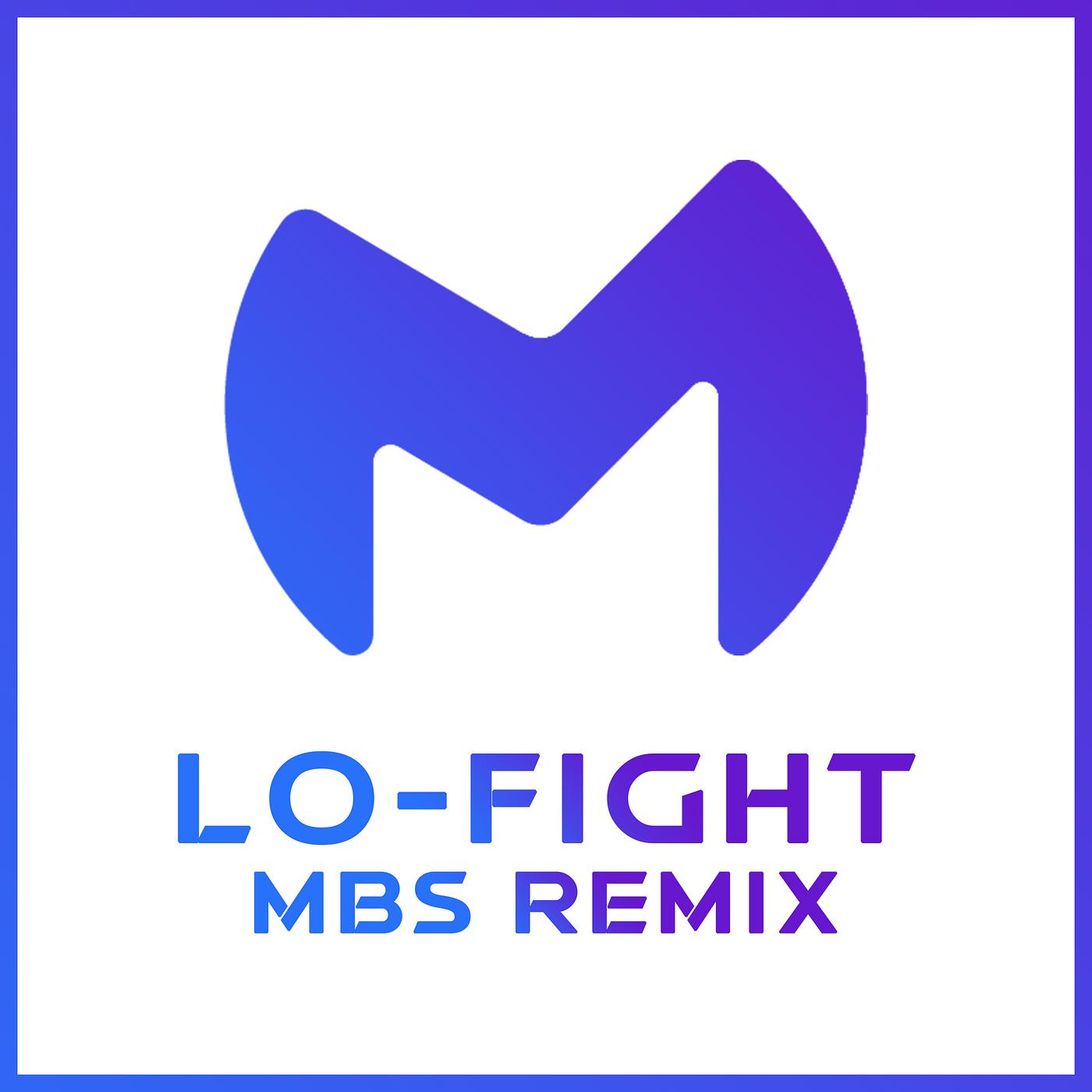 Постер альбома Lo-Fight (Mbs Remix)