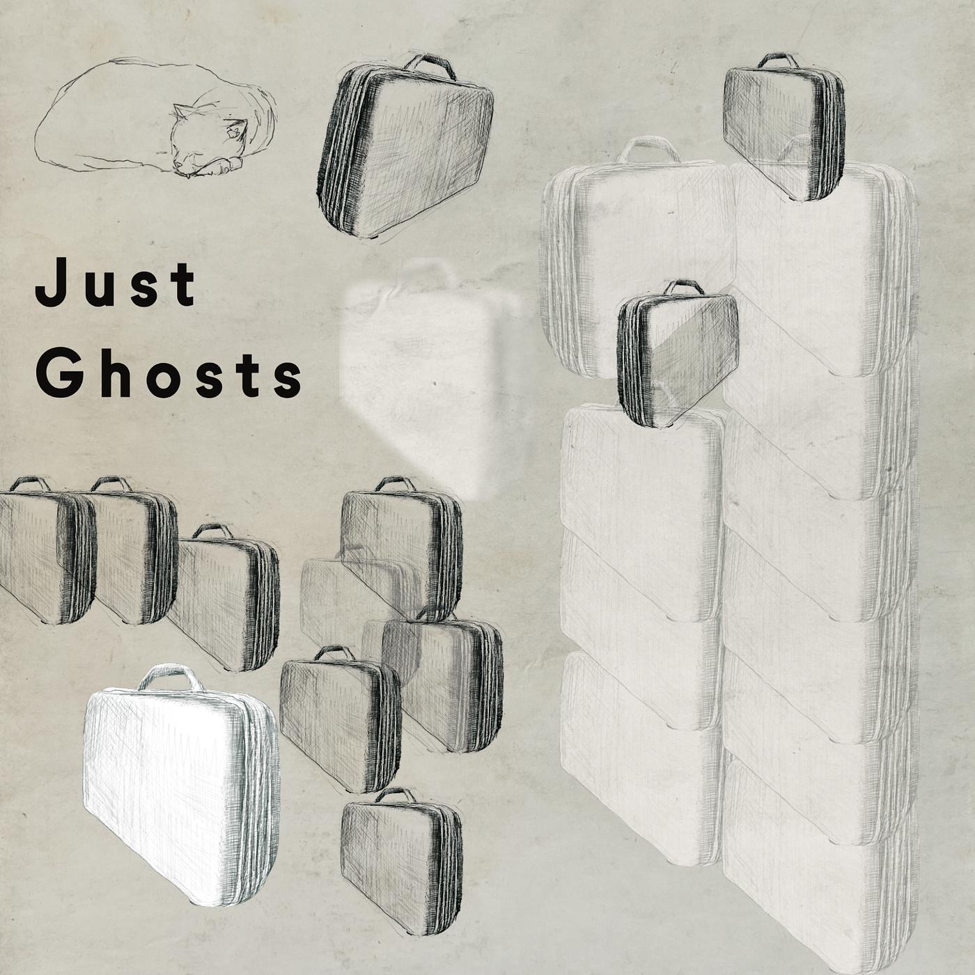 Постер альбома Just Ghosts