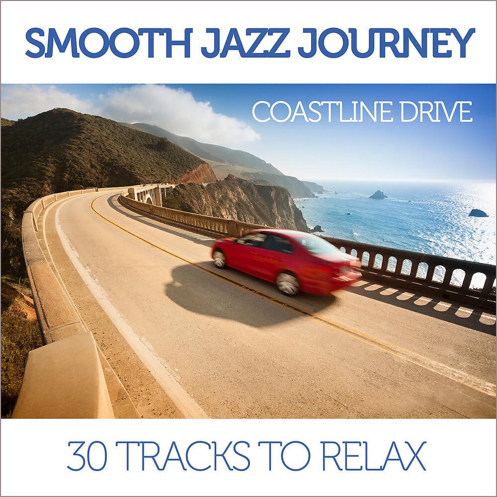 Постер альбома Smooth Jazz Journey: Coastline Drive