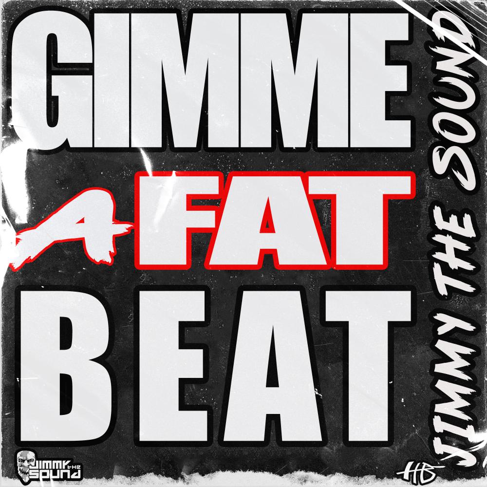 Постер альбома Gimmie A Fat Beat