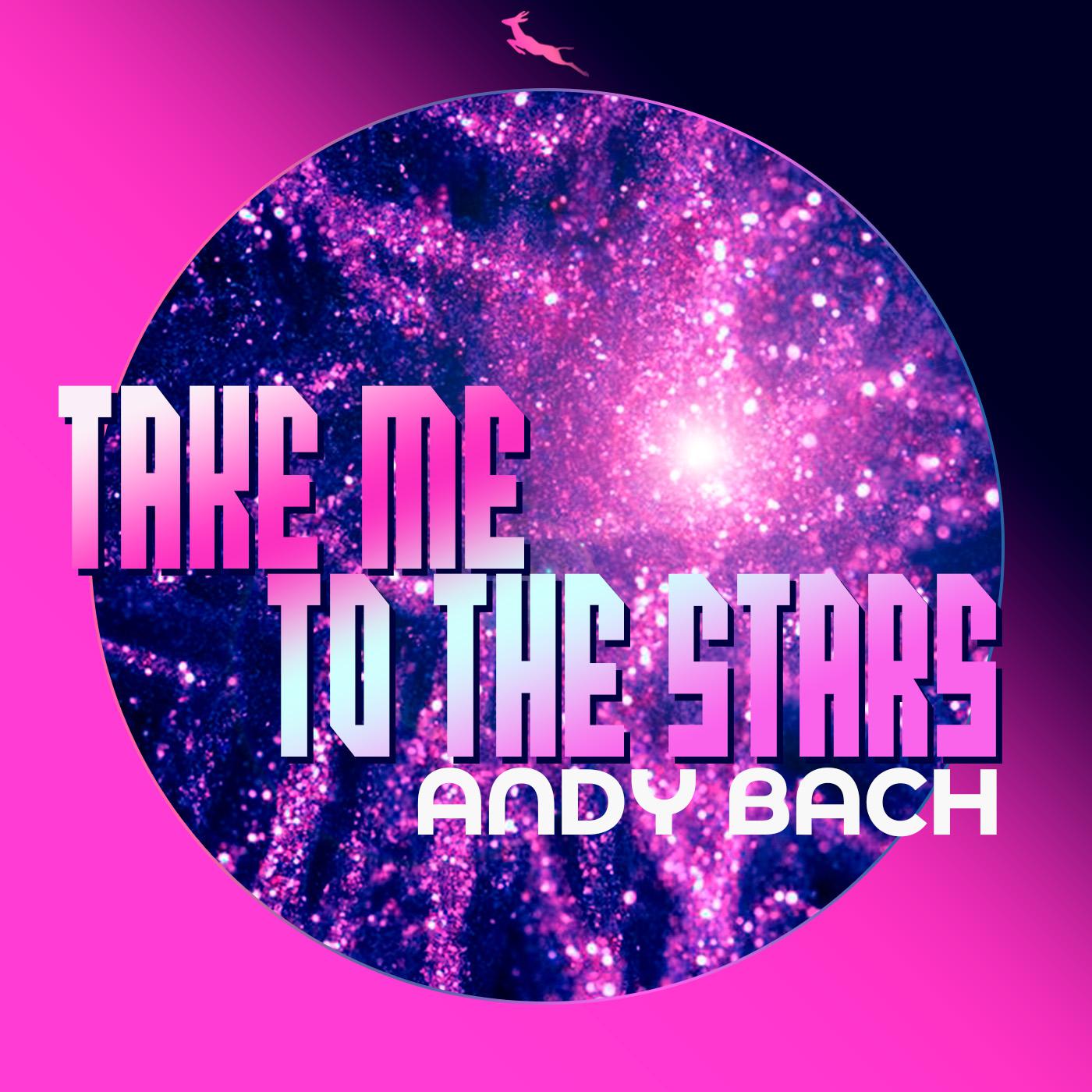 Постер альбома Take Me To The Stars