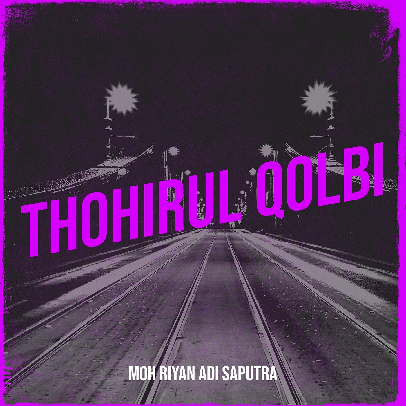 Постер альбома Thohirul Qolbi