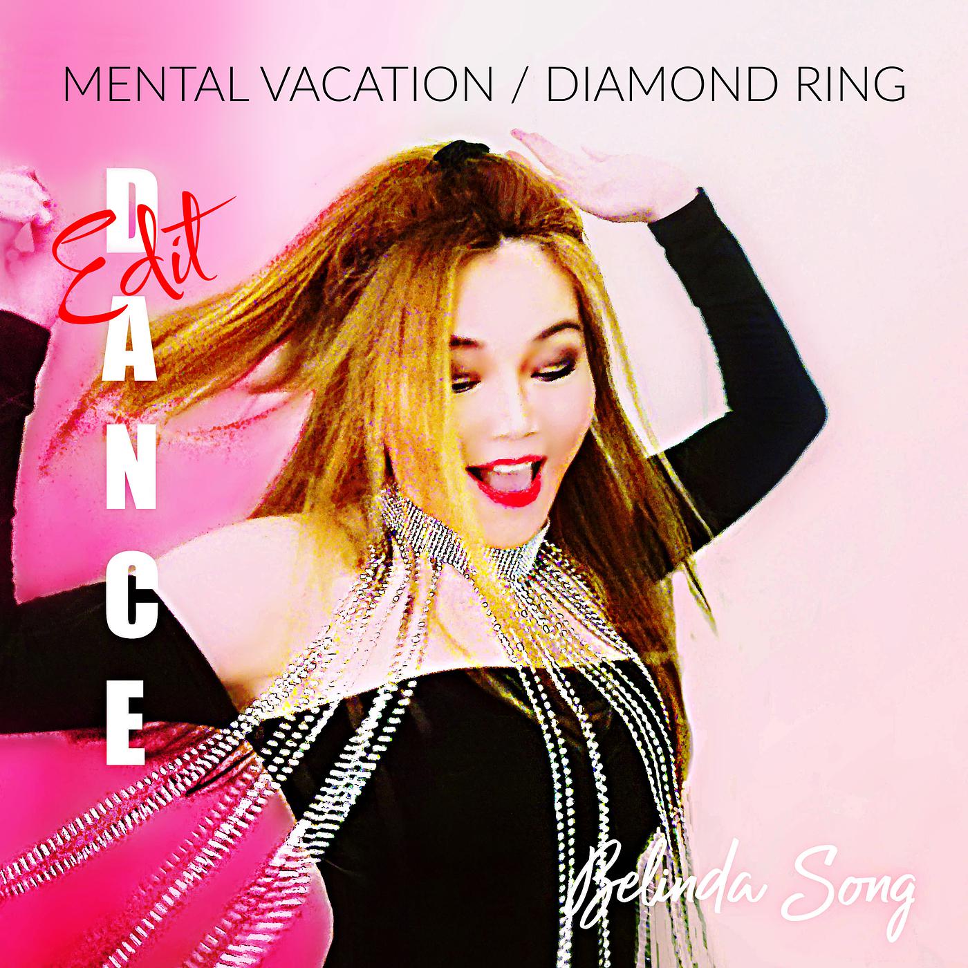 Постер альбома Mental Vacation / Diamond Ring (Dance Edit)