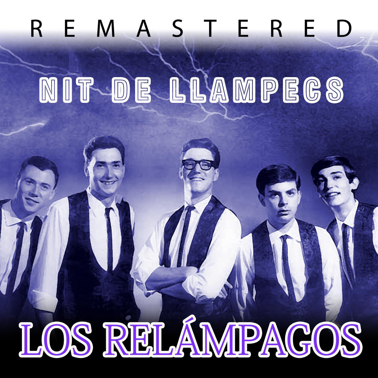 Постер альбома Nit de llampecs (Remastered)