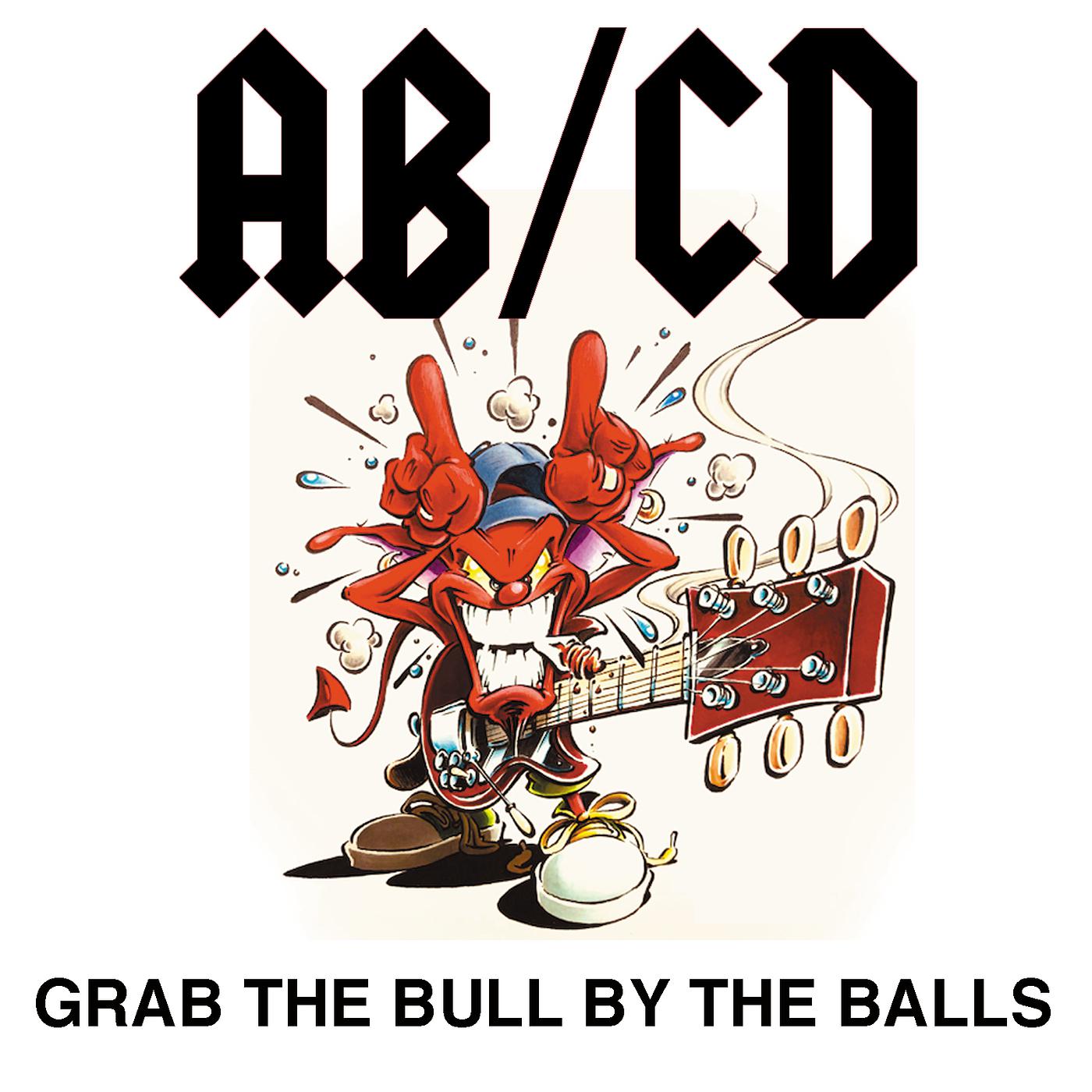 Постер альбома Grab the Bull by the Balls