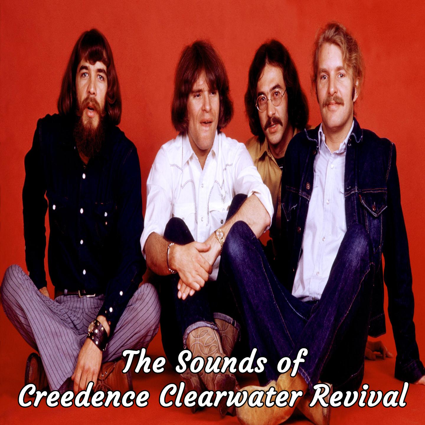 Постер альбома The Sounds of Creedence Clearwater Revival