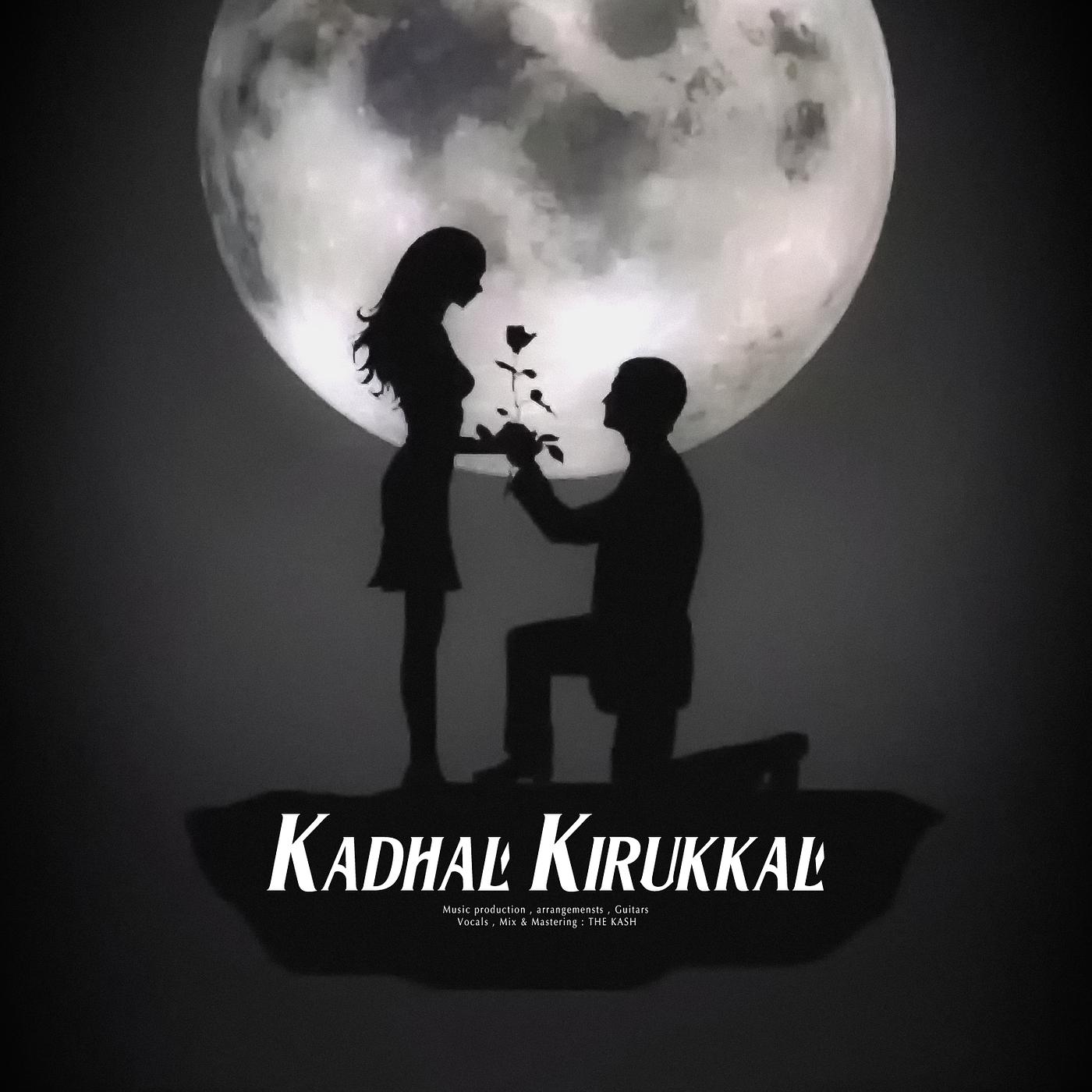 Постер альбома Kadhal Kirukkal