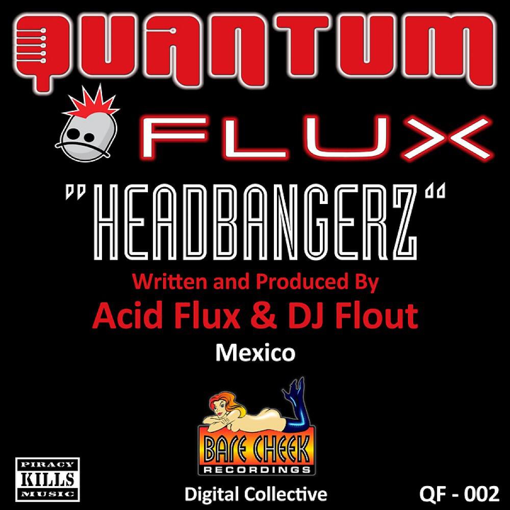 Acid Flux vs. DJ Flout - Headbangerz