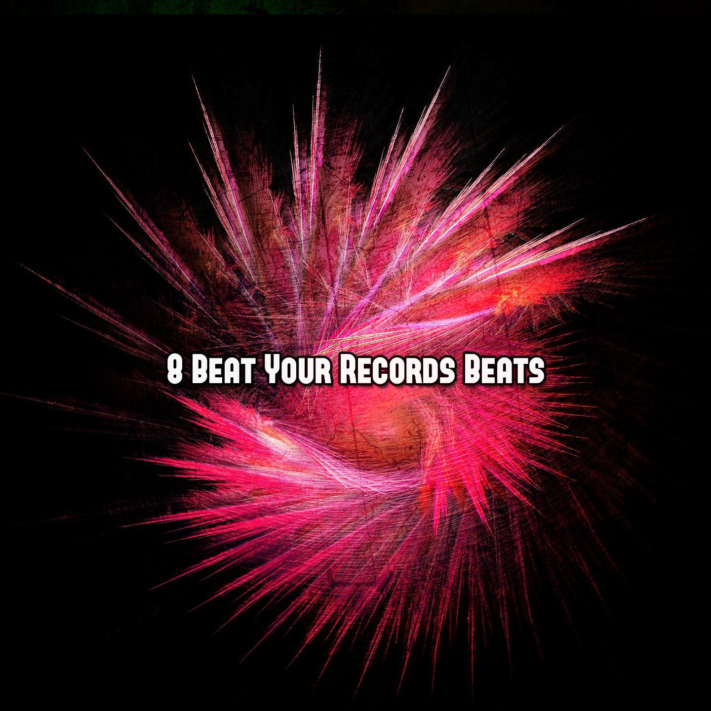 Постер альбома 8 Beat Your Records Beats