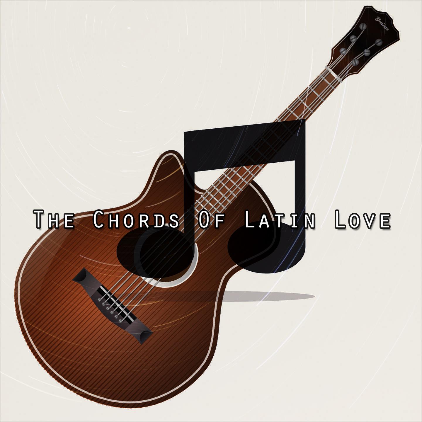 Постер альбома The Chords Of Latin Love