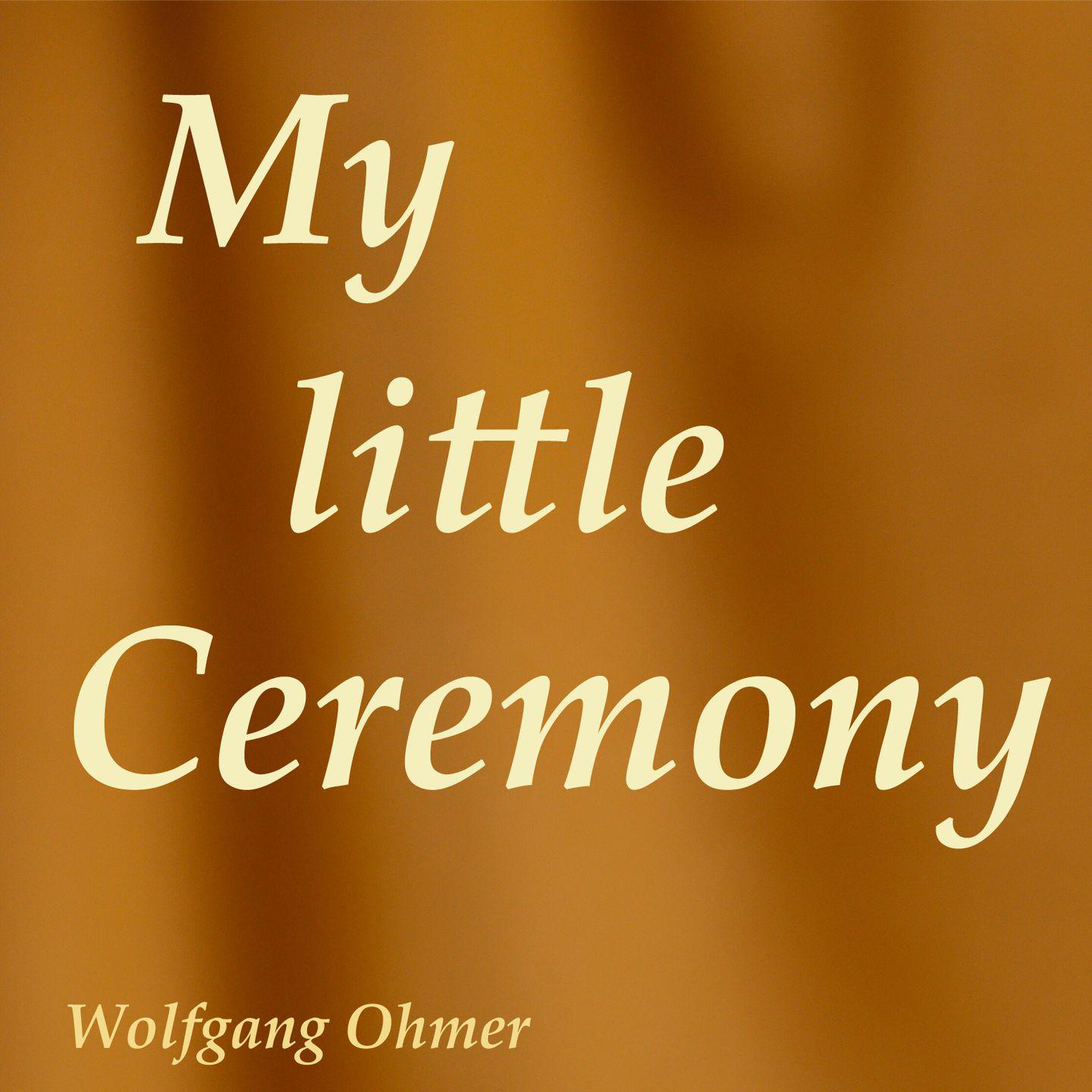 Постер альбома My little Ceremony