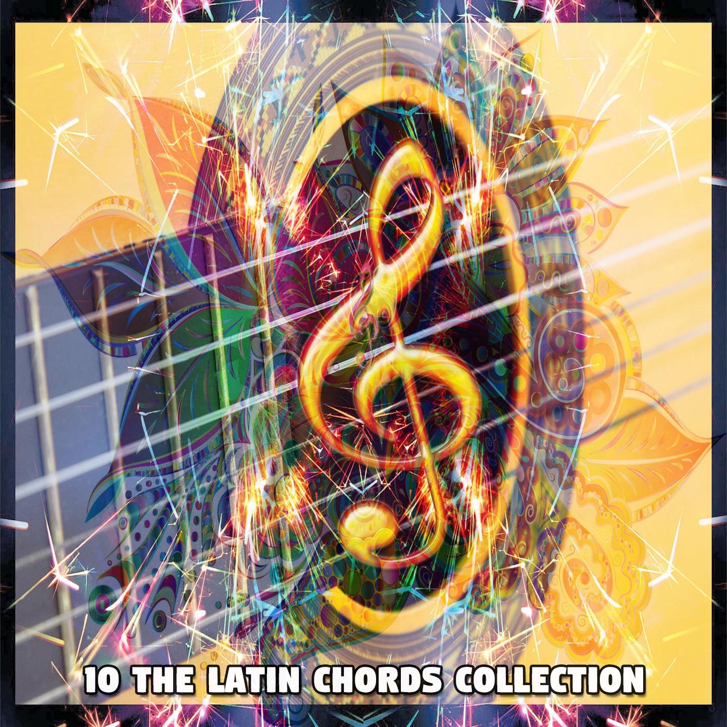 Постер альбома 10 The Latin Chords Collection