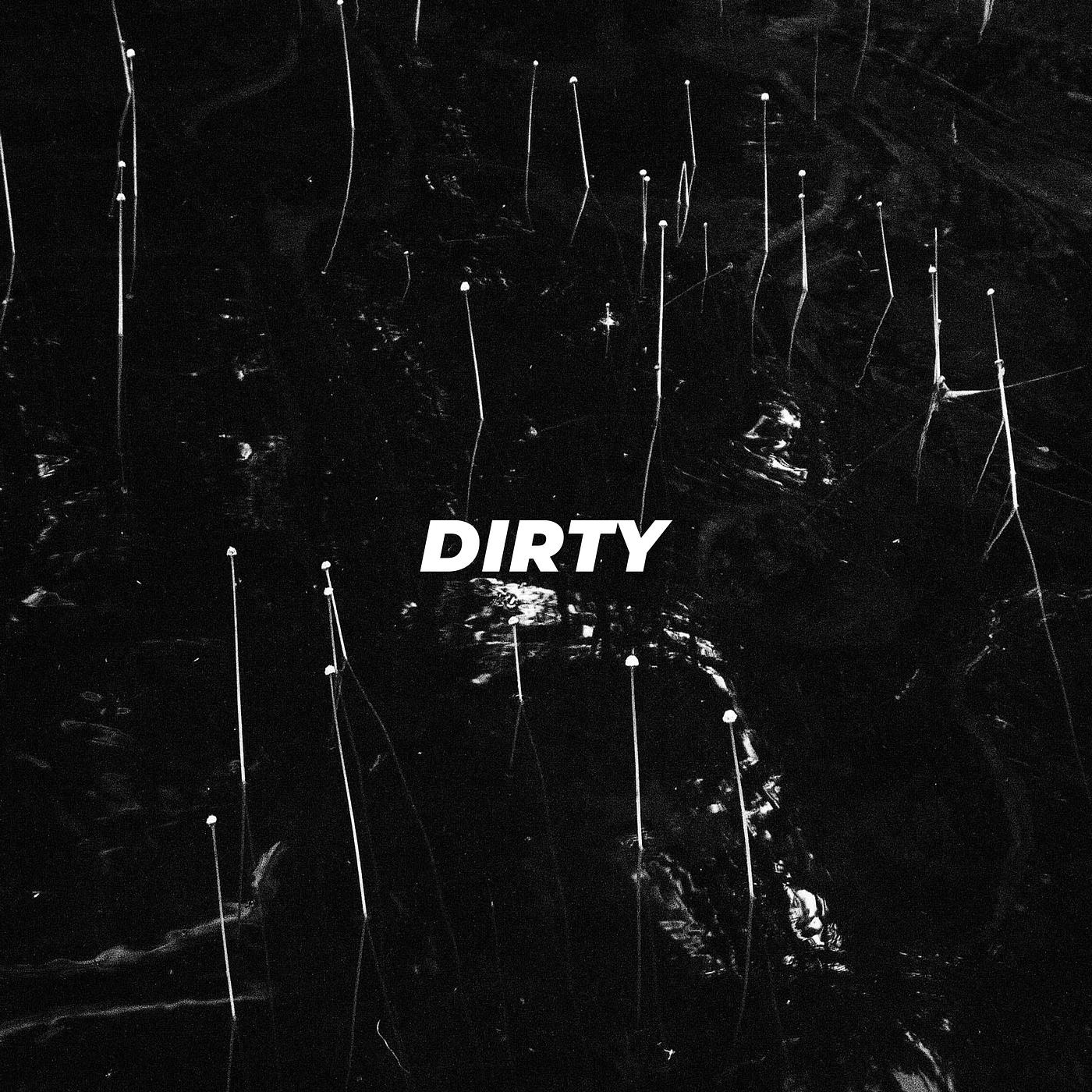 Постер альбома Dirty