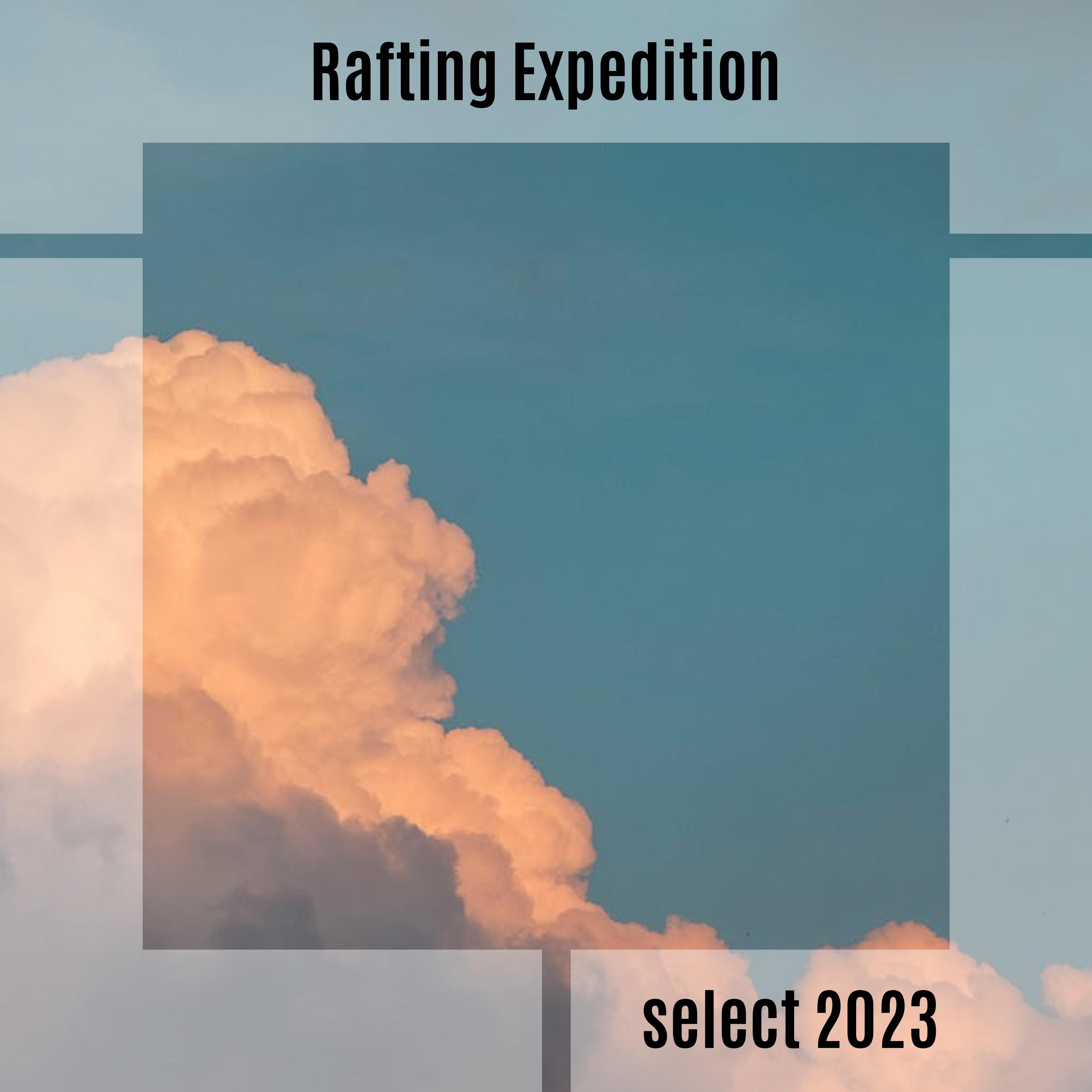 Постер альбома Rafting Expedition Select 2023