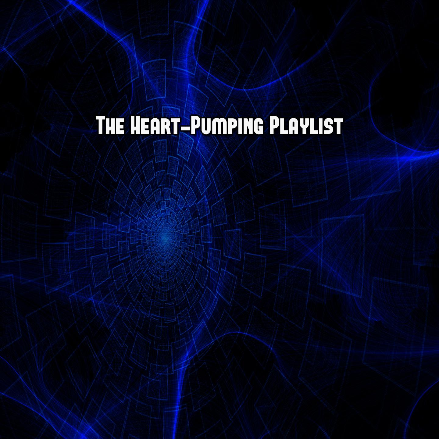 Постер альбома The Heart Pumping Playlist