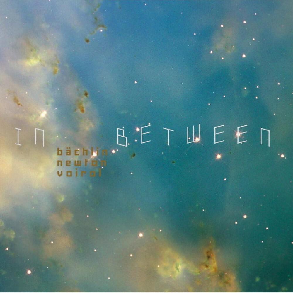 Esther Bächlin/ Lauren Newton/ John Voirol - In Between