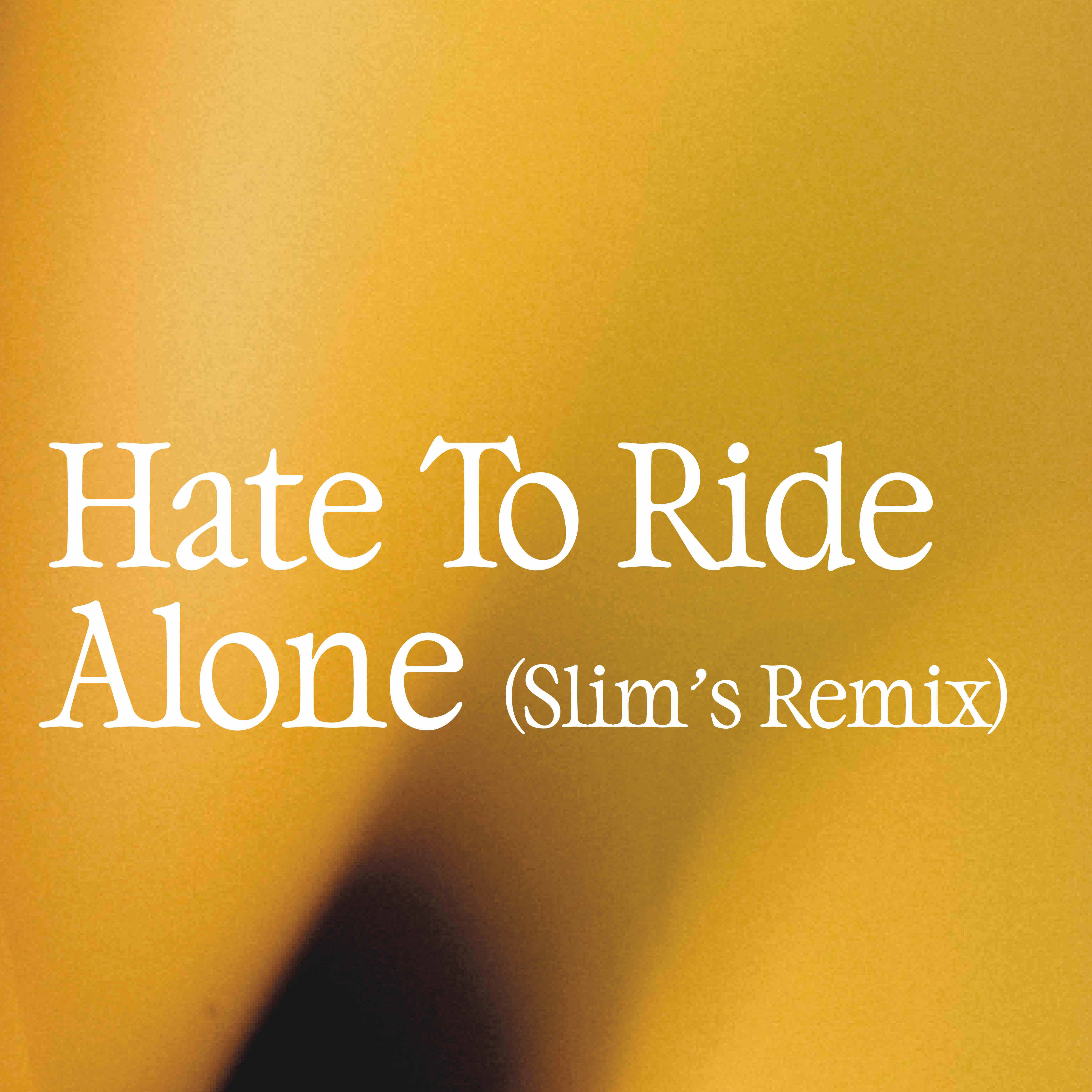 Постер альбома Hate To Ride Alone