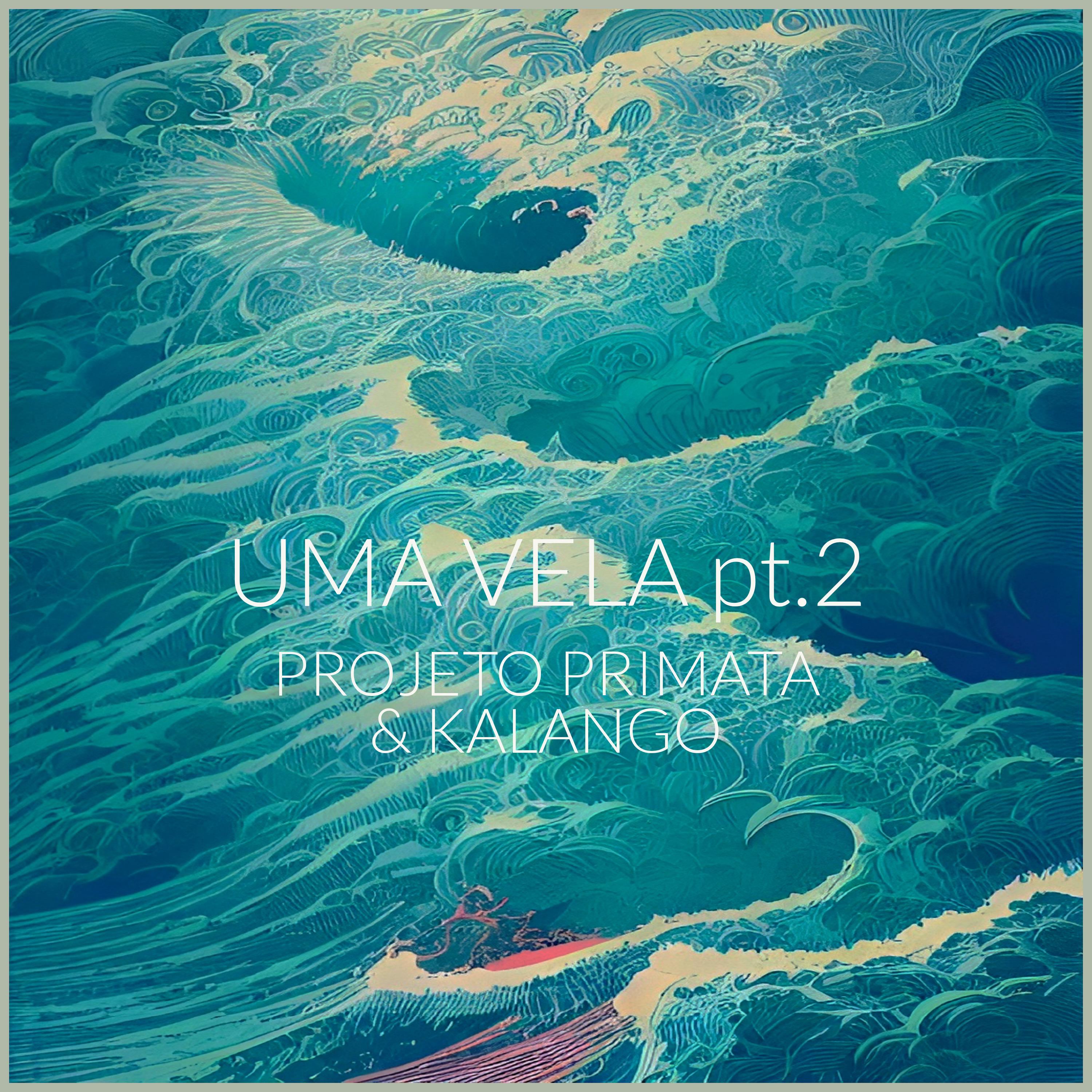 Постер альбома Uma Vela, Pt. 2