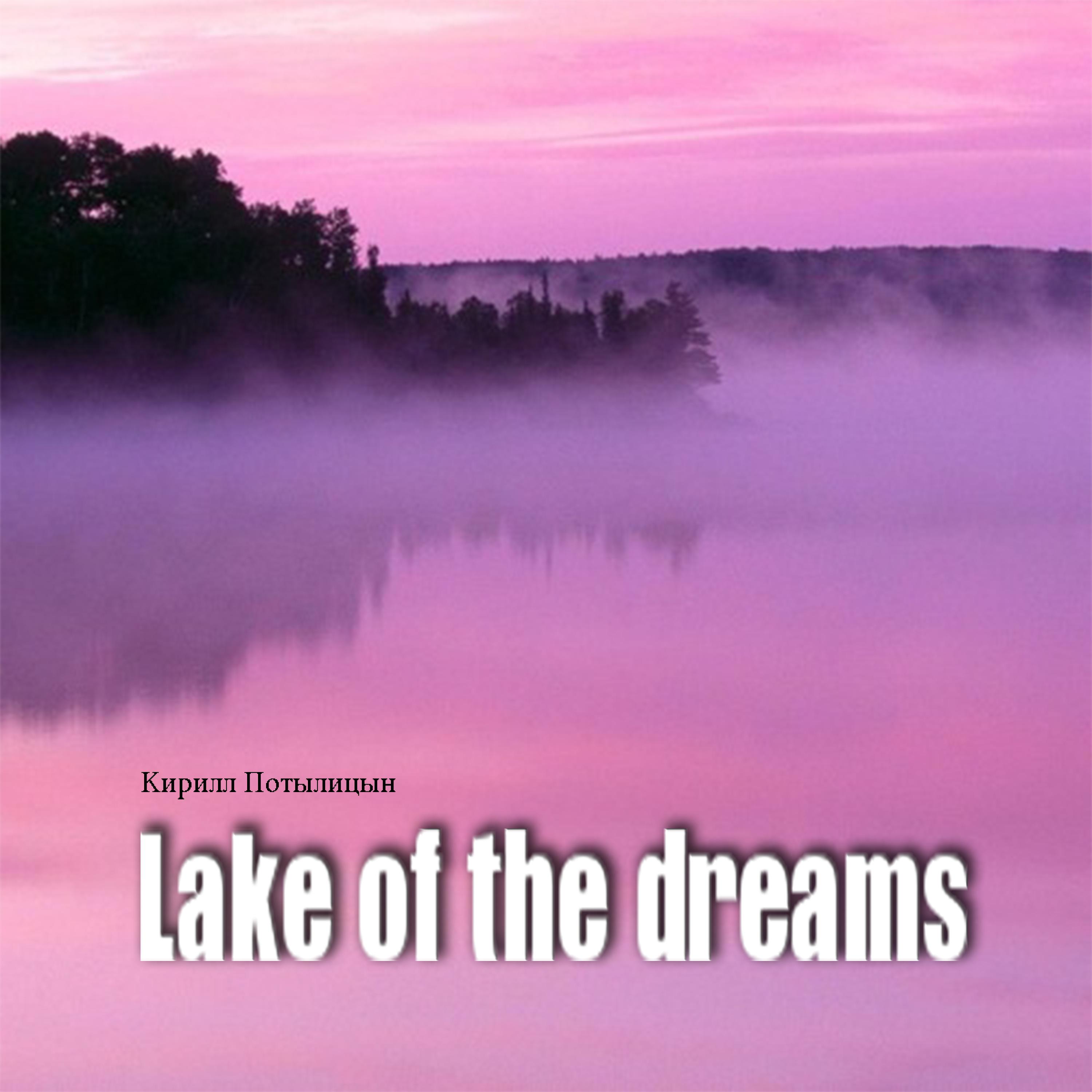 Постер альбома Lake of the dreams