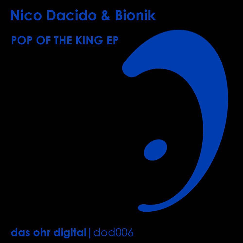 Nico Dacido & Bionik - Pop Of The King (Fallhead Dark Remix)
