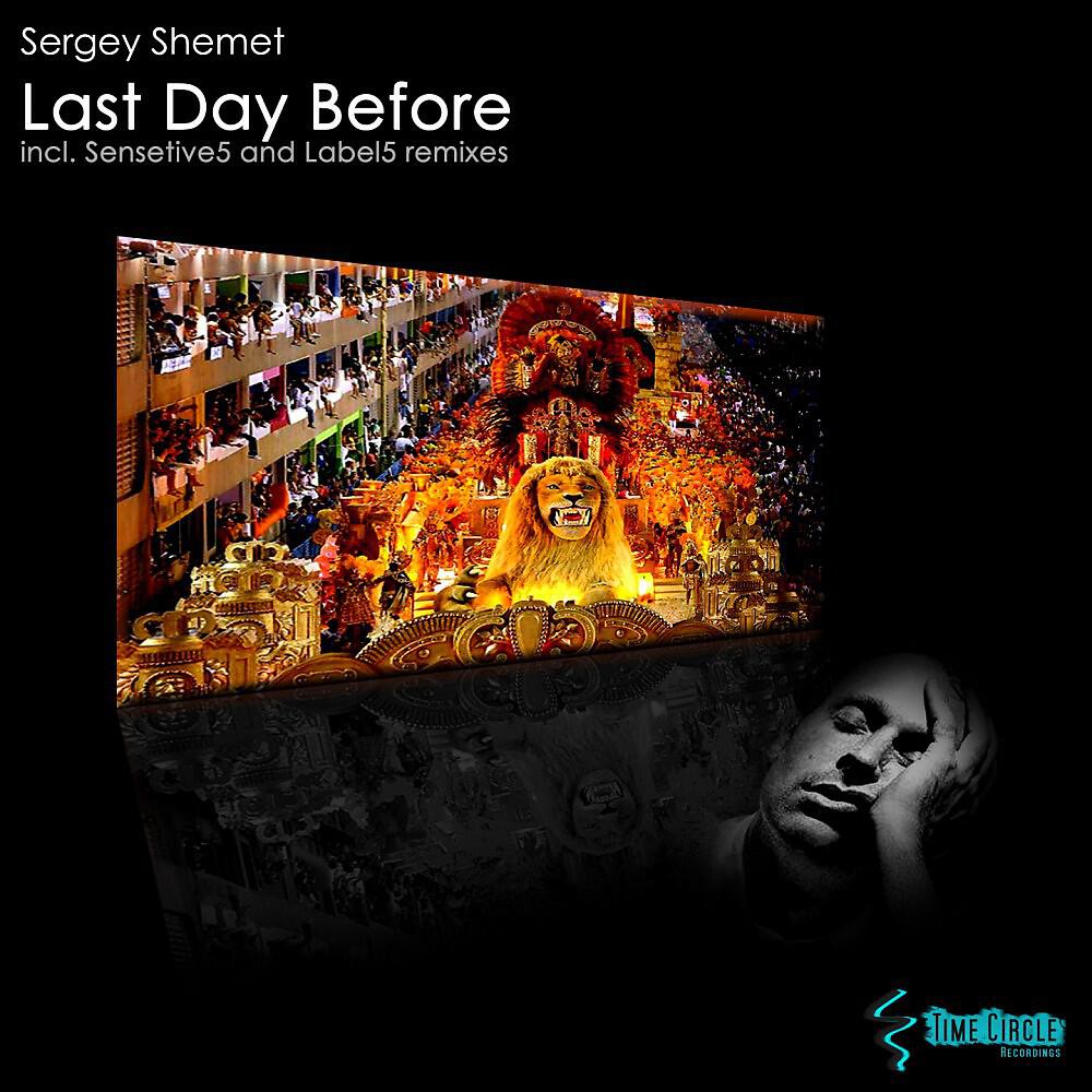Sergey Shemet - Last Day Before (Original Mix)