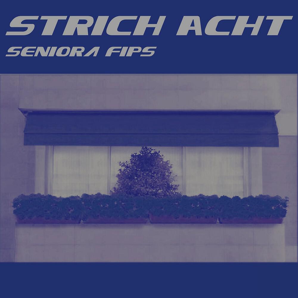 Strich Acht - Seniora Fips (Jonas Saalbach Remix)