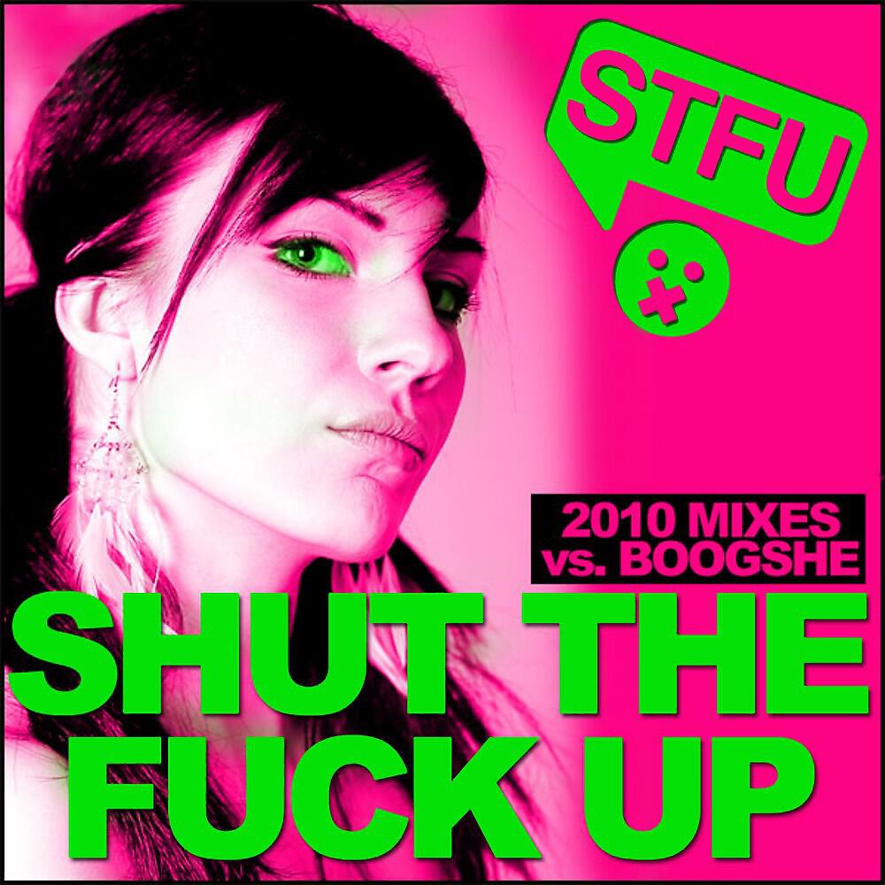 STFU - Shut the Fuck up 2010 (Manuel De La Mare Remix Edit)