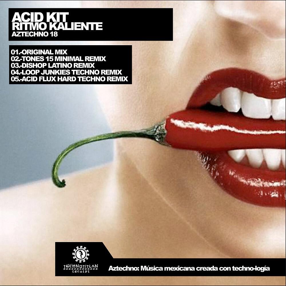 Acid Kit - Ritmo Kaliente (Acid Flux Hard Techno Remix)
