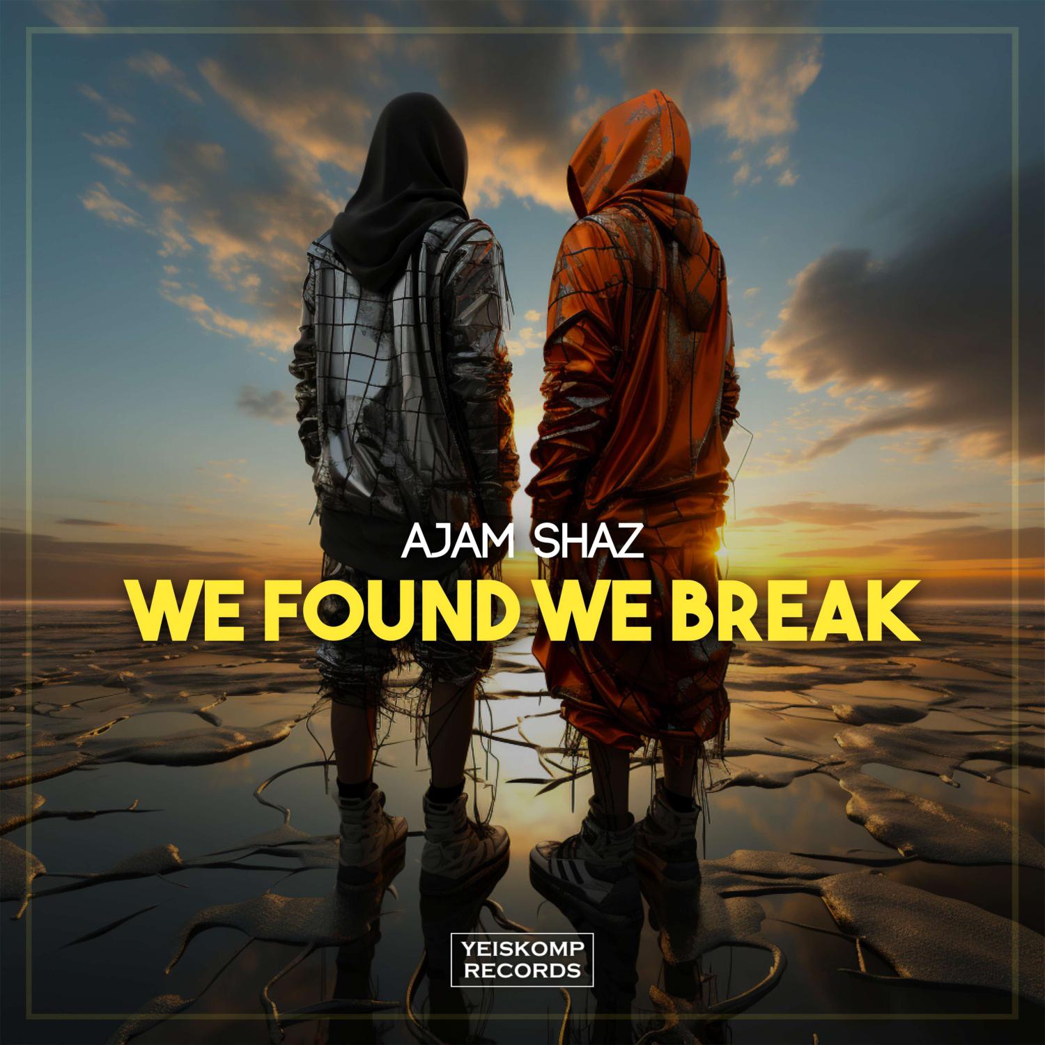 Постер альбома We Found We Break