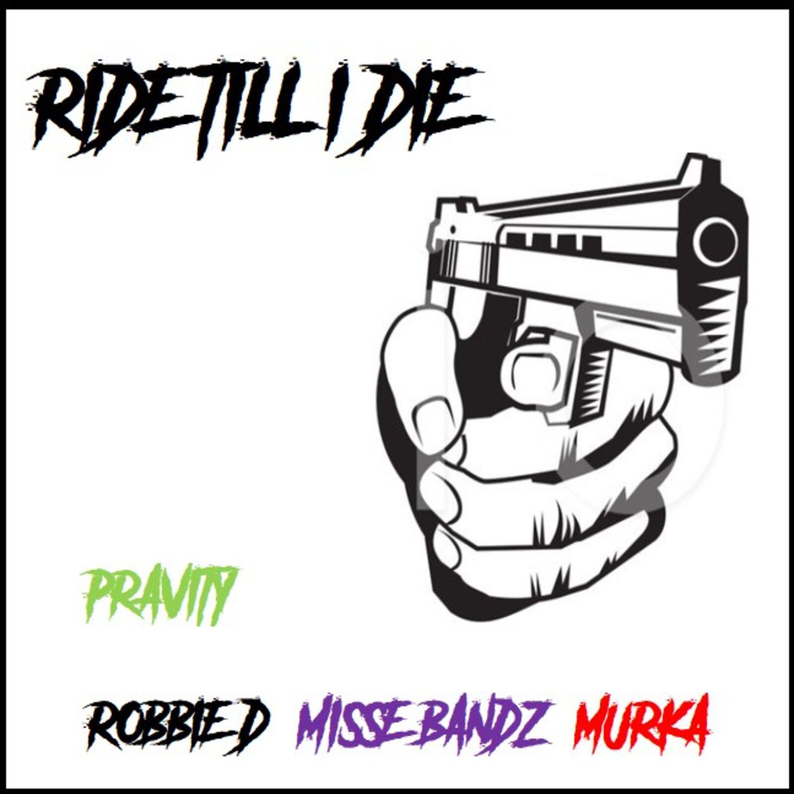 Постер альбома Ride Till I Die (feat. Robbie D, Misse Bandz & Murka)