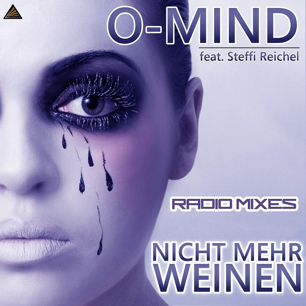 Постер альбома Nicht Mehr Weinen (Radio Mixes)