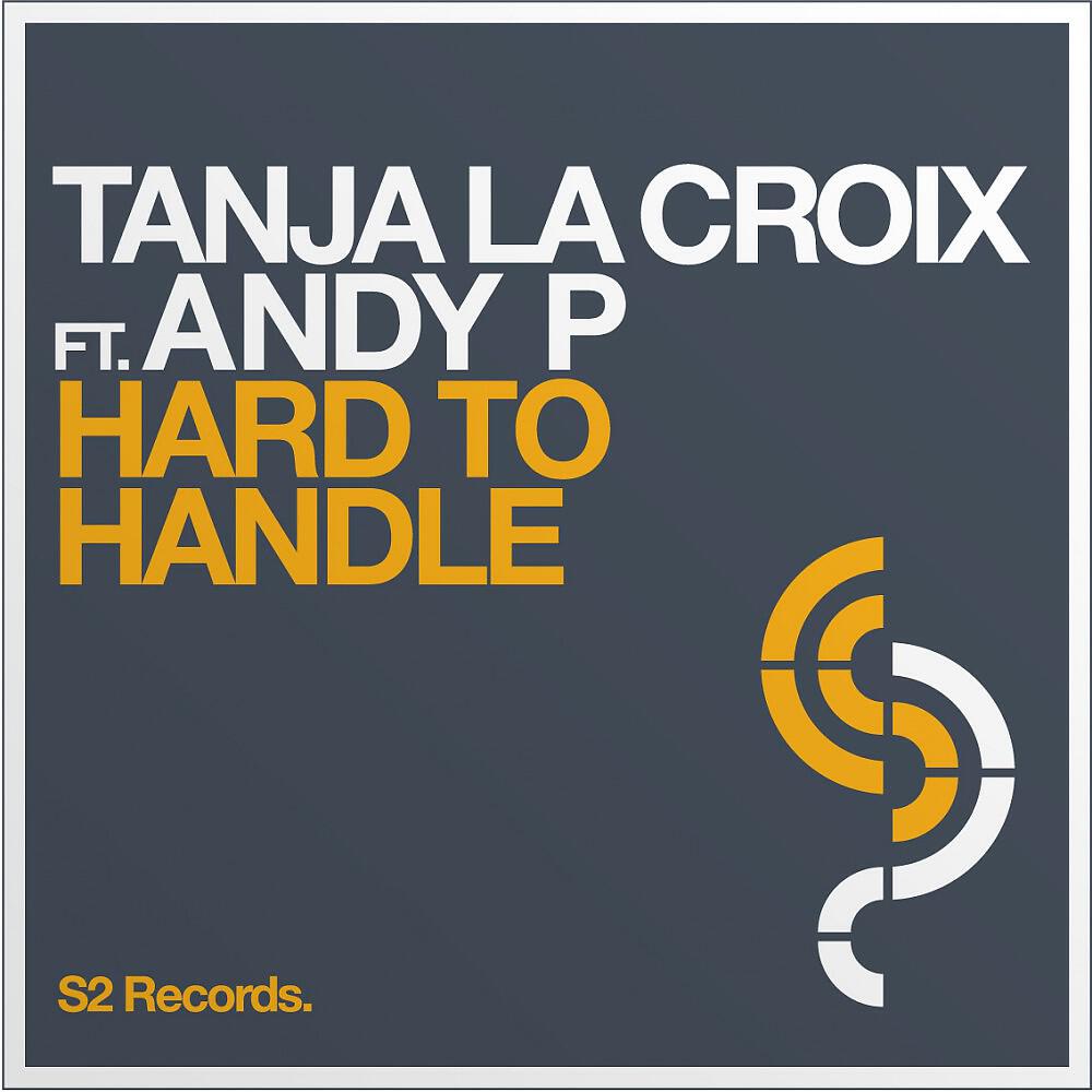 Tanja La Croix ft. Andy P - Hard To Handle (Nicky Romero Dub)