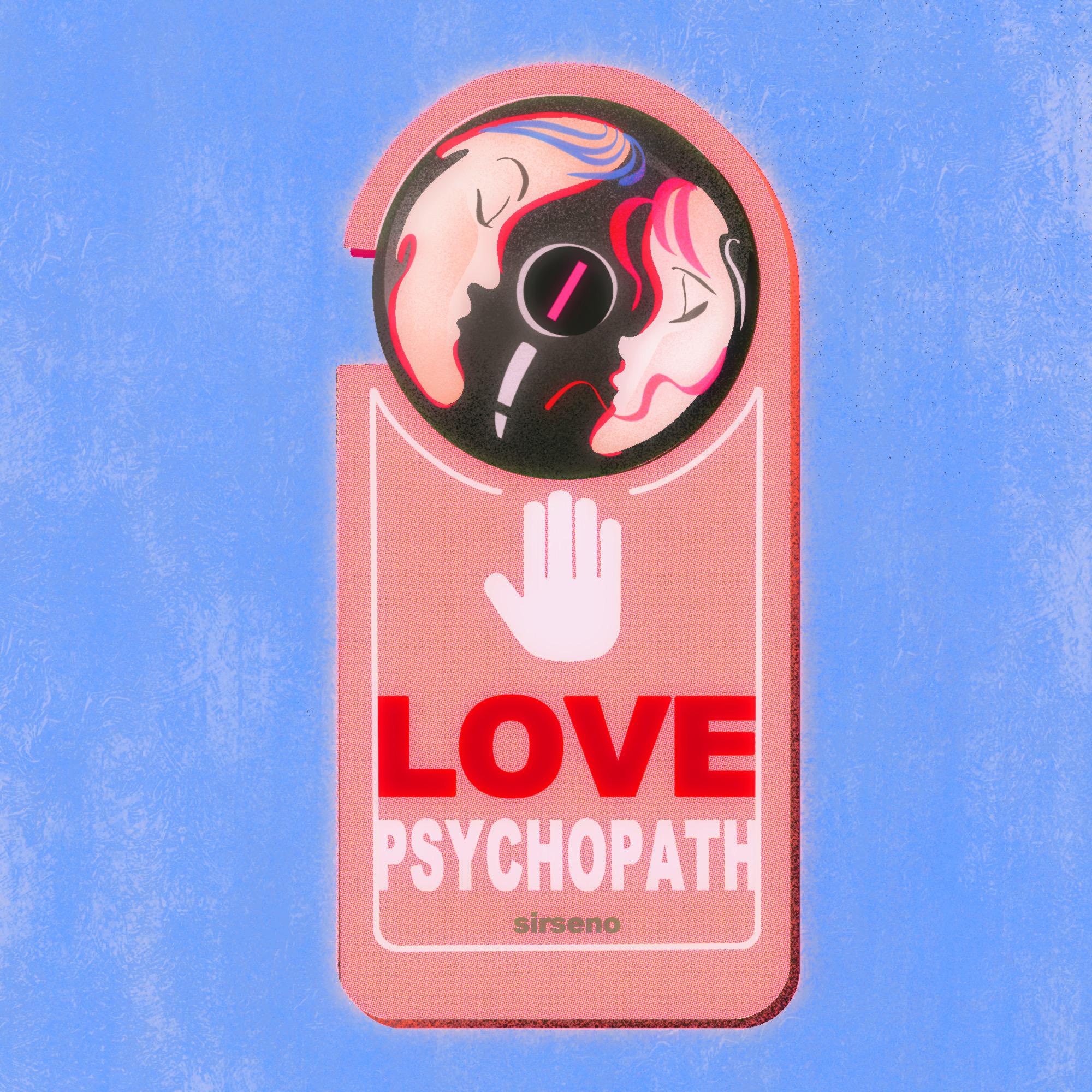 Постер альбома Love Psychopath