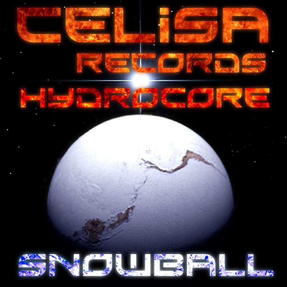 HydroCore - SnowBall (HardStyle edit)