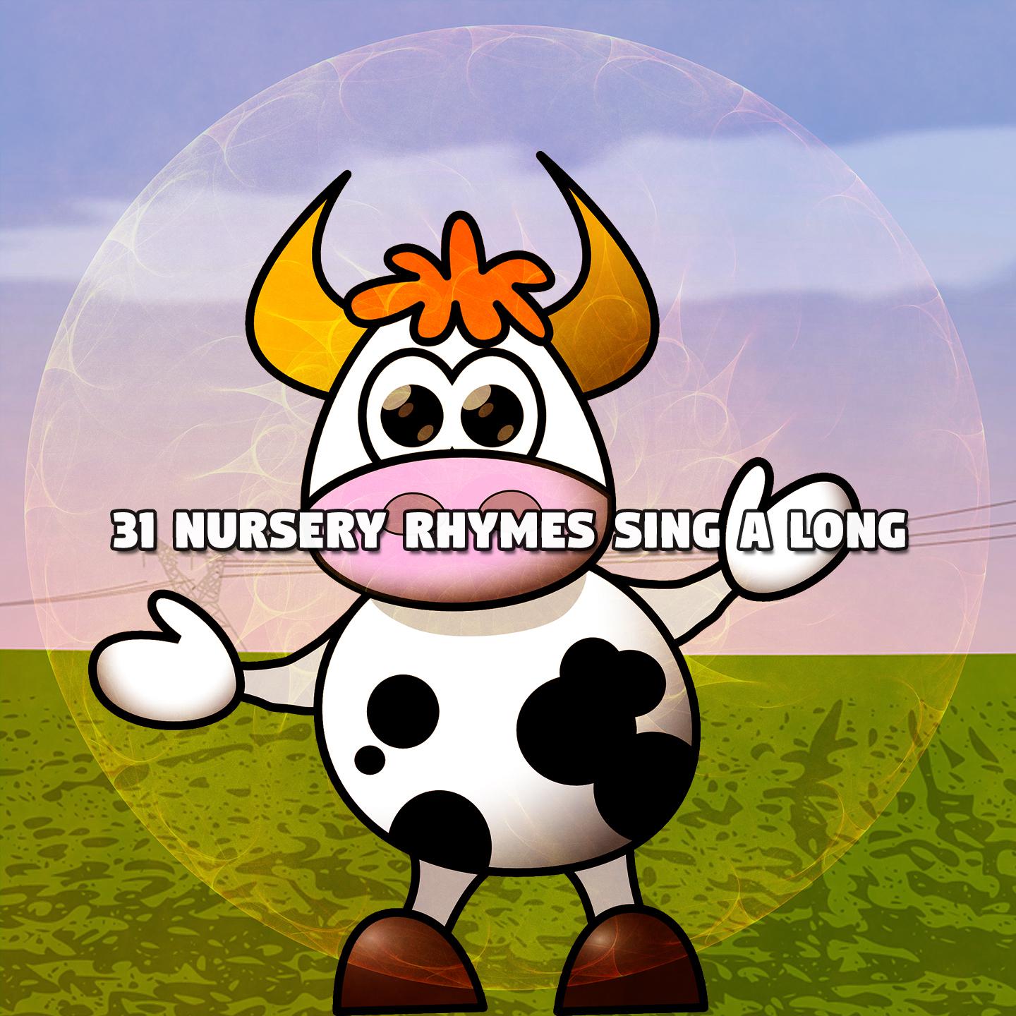Постер альбома 31 Nursery Rhymes Sing A Long