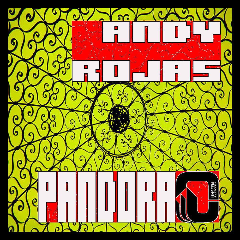 Andy Rojas - Pandora (Original Mix)