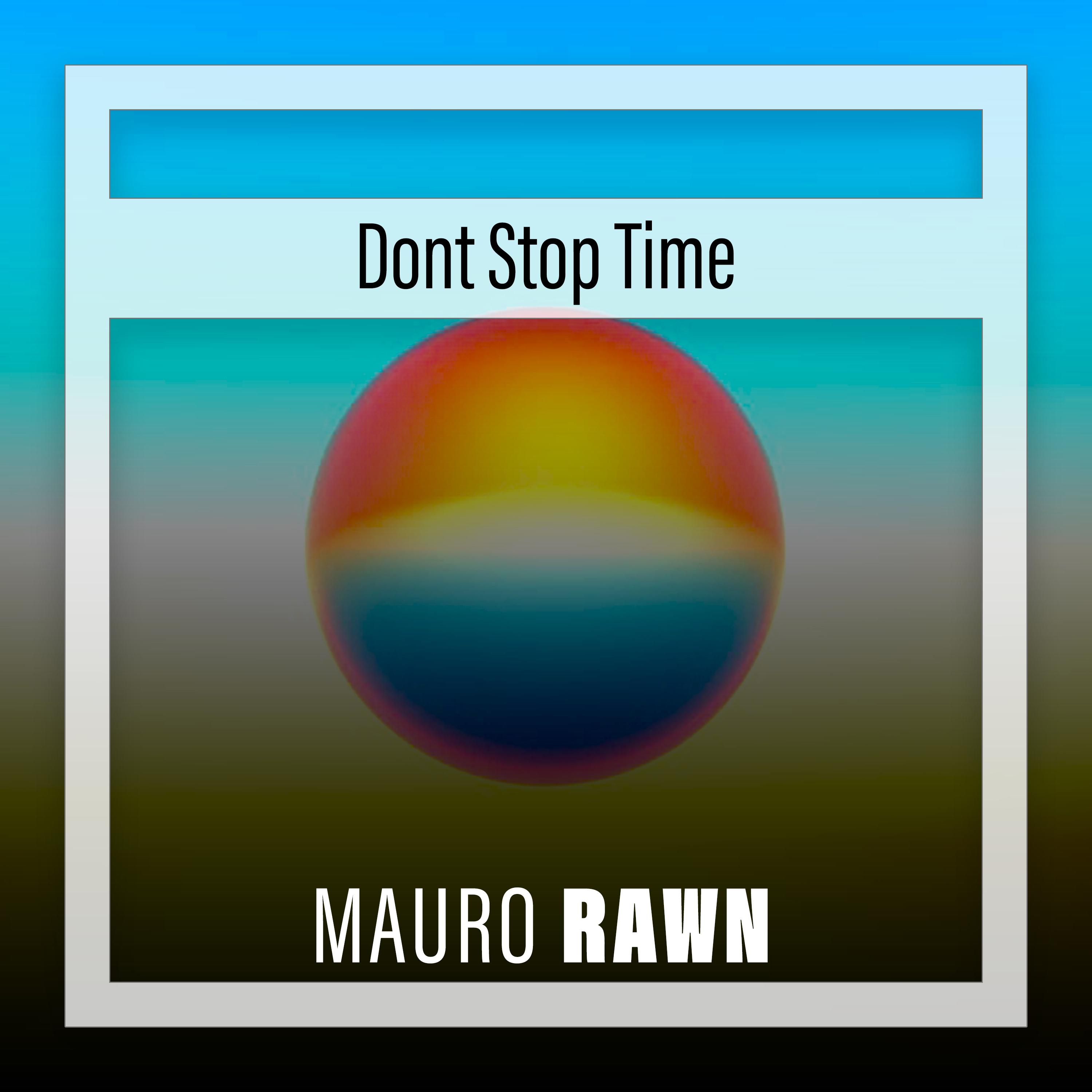 Постер альбома Dont Stop Time