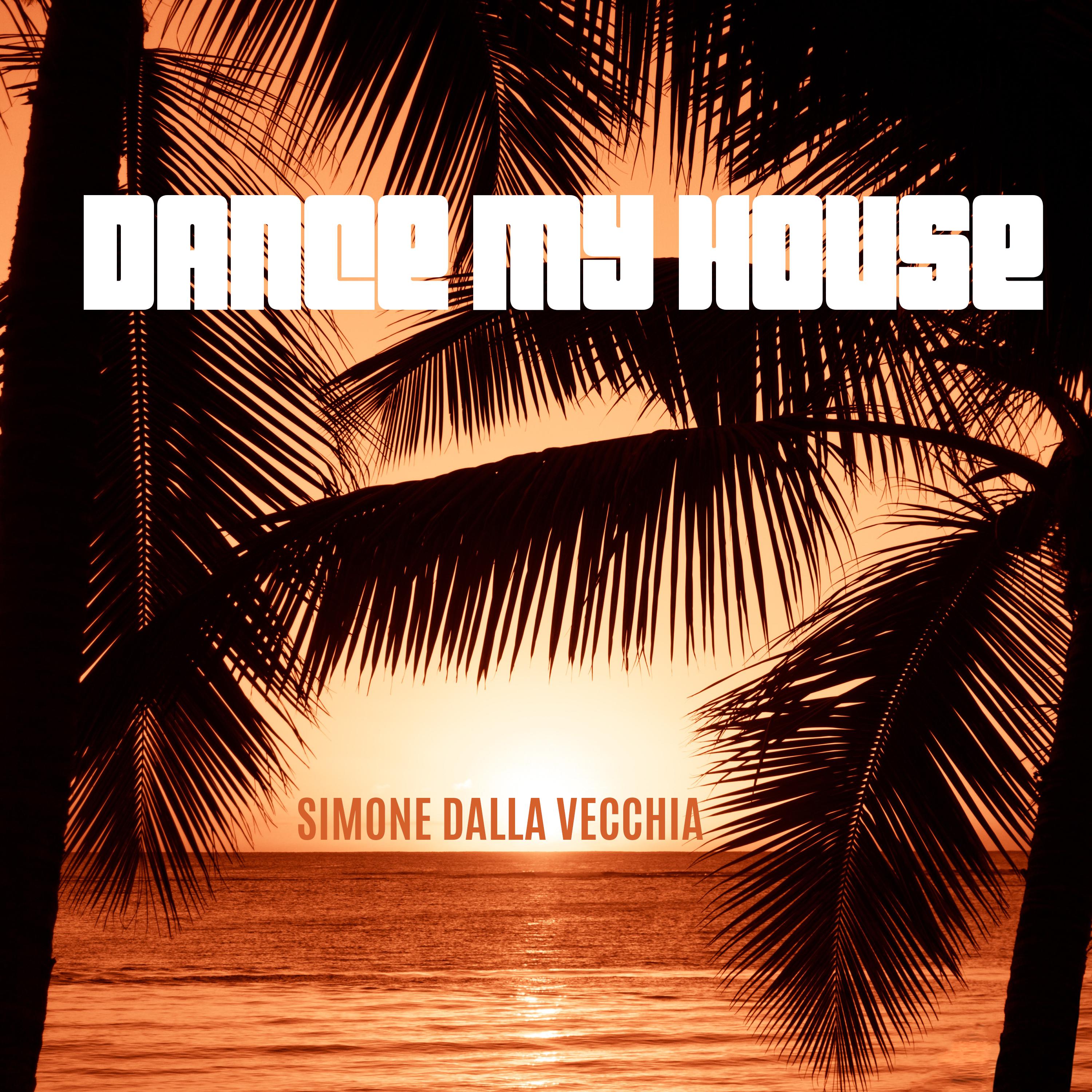 Постер альбома Dance My House