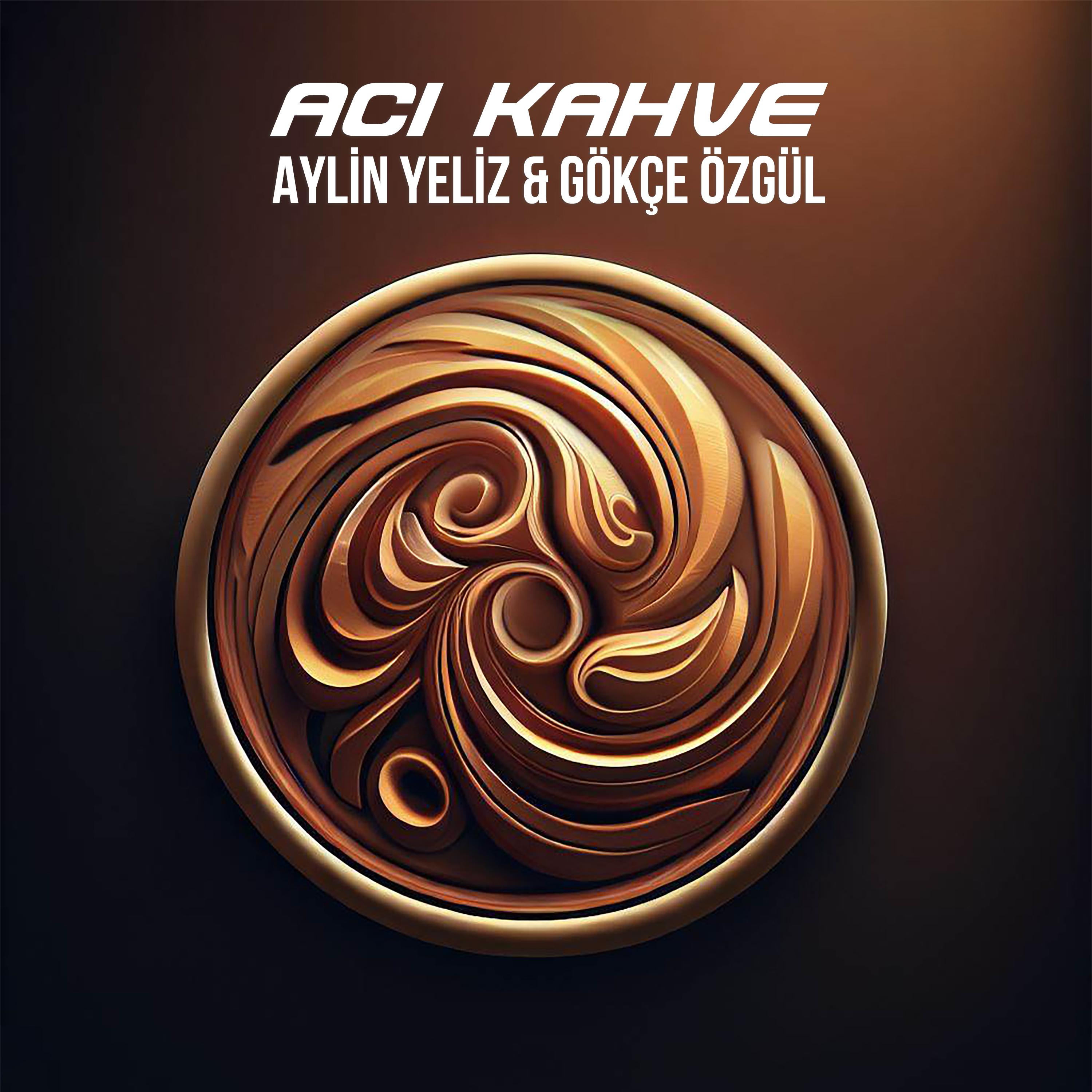 Постер альбома Acı Kahve