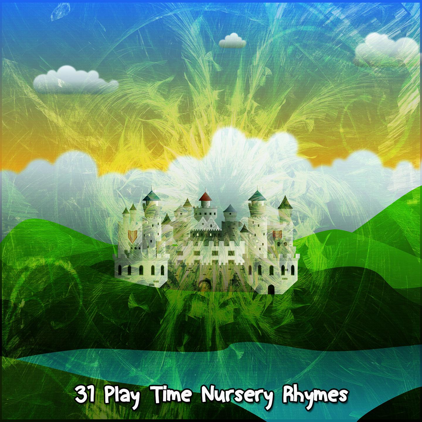 Постер альбома 31 Play Time Nursery Rhymes