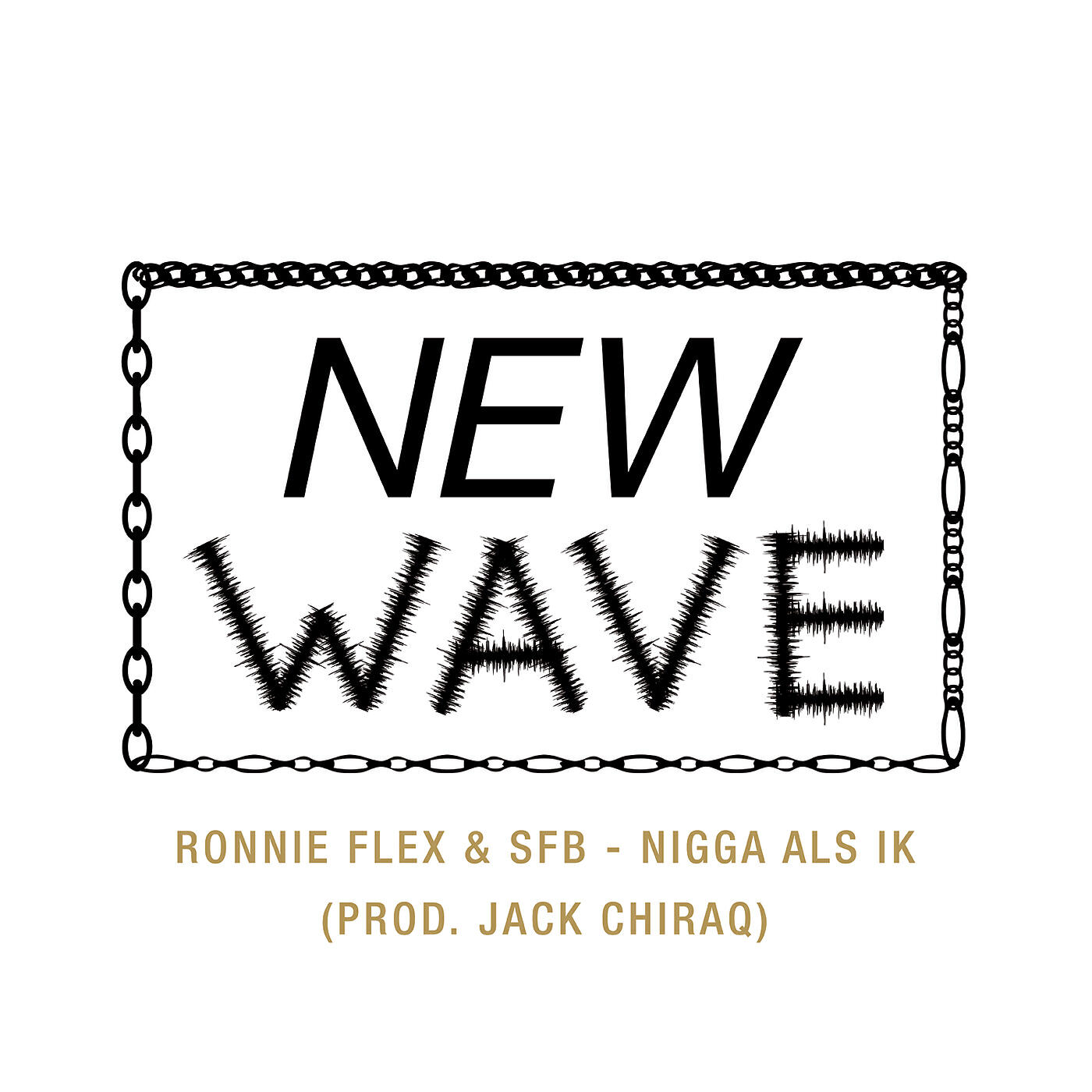 Ronnie Flex - Nigga Als Ik