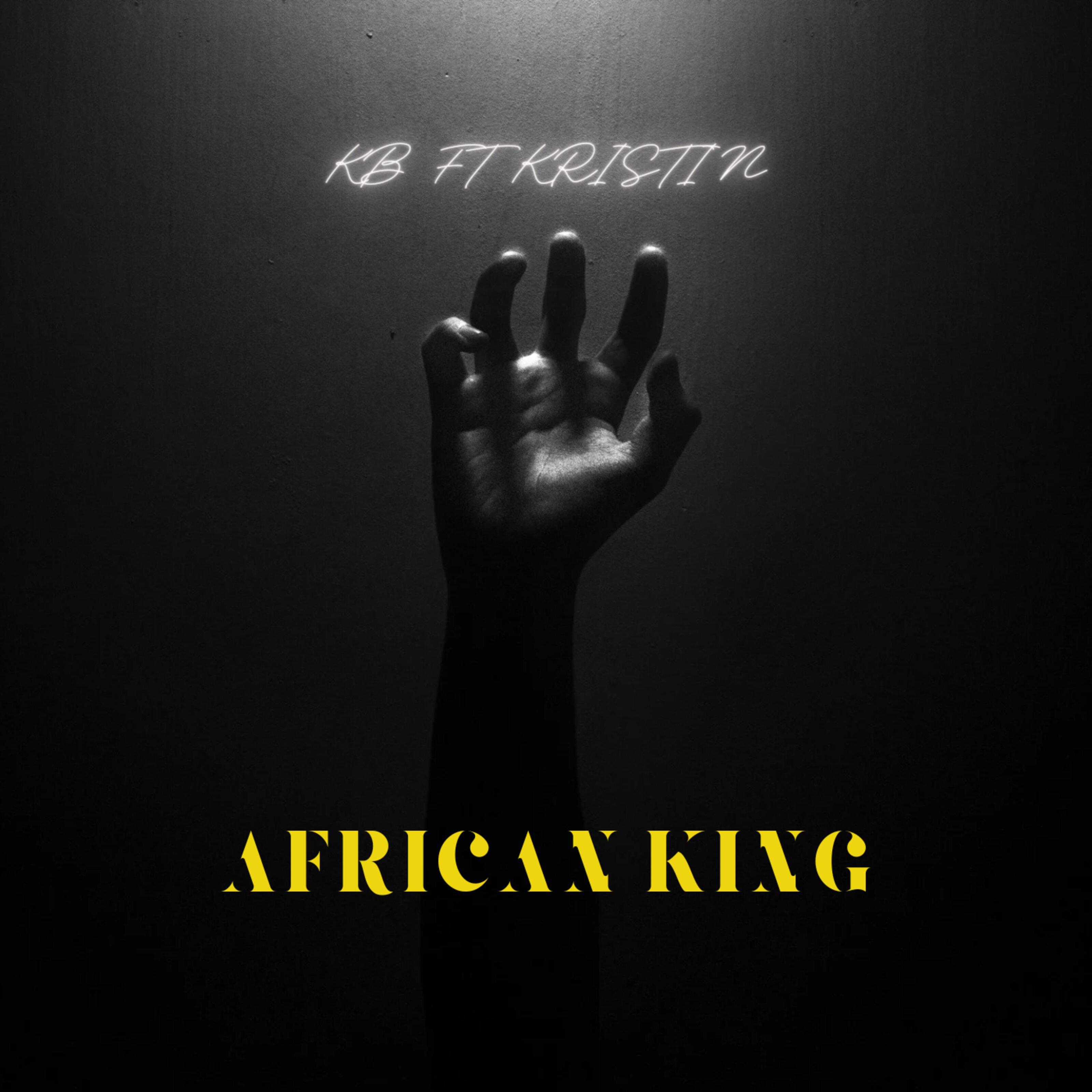 Постер альбома AFRICAN KING (feat. Kristin)