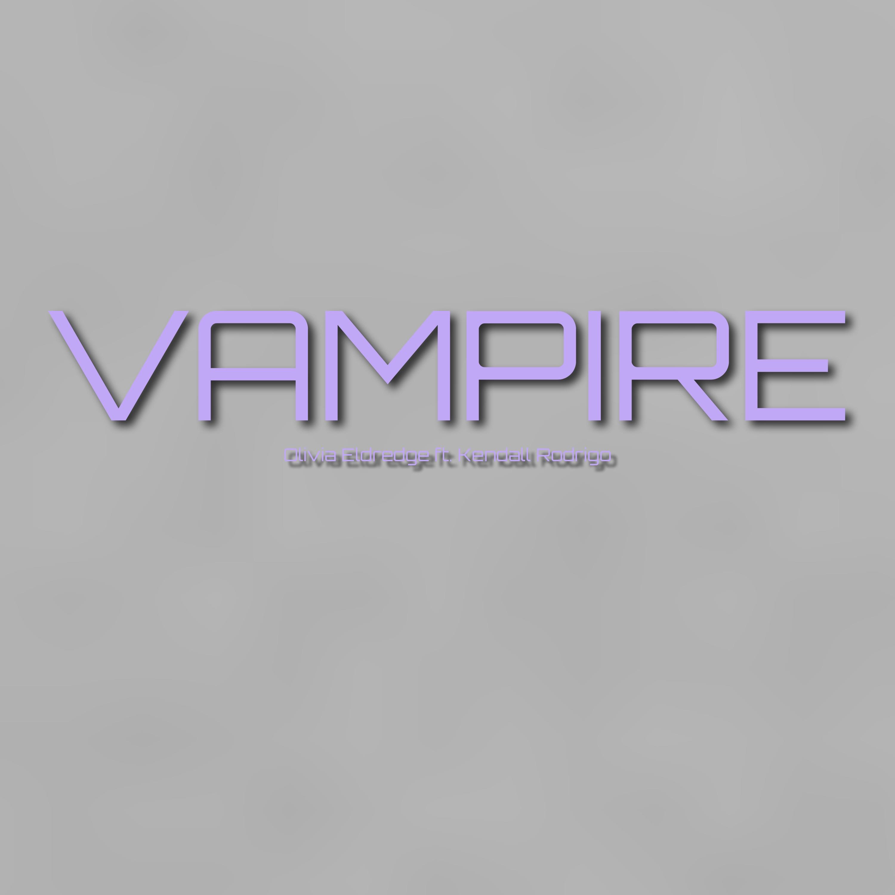 Постер альбома Vampire (feat. Kendall Rodrigo)