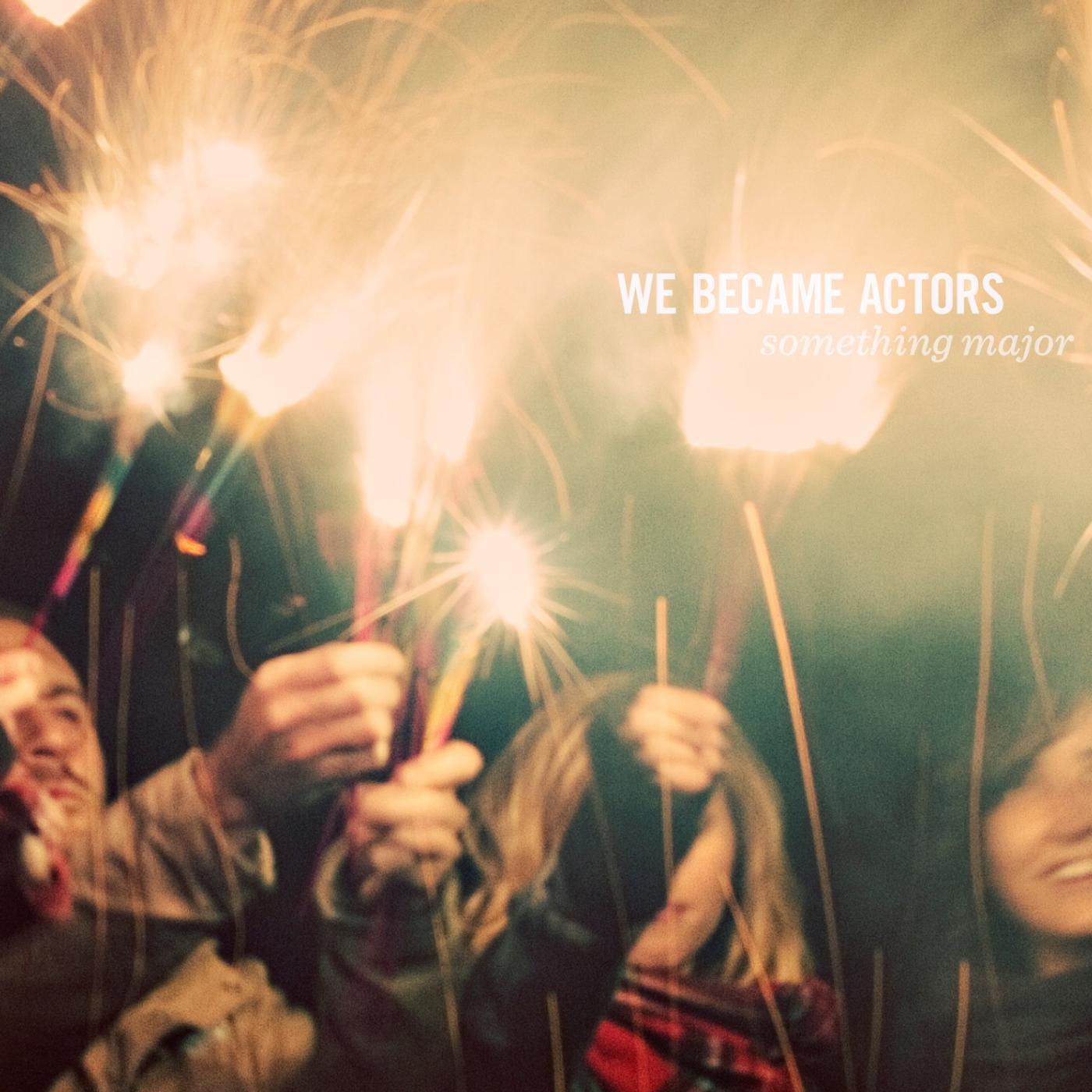 We Became Actors - Rusha