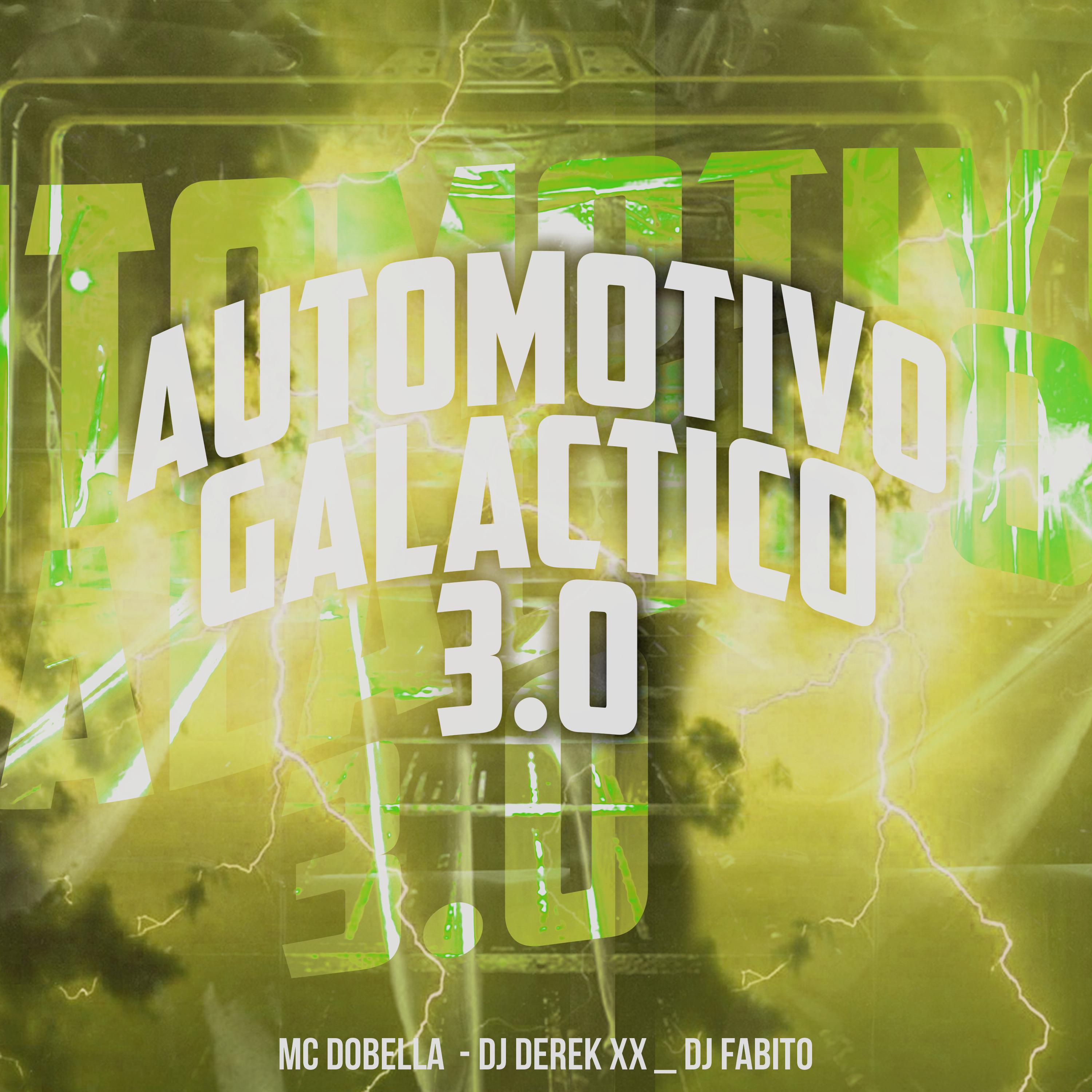Постер альбома Automotivo Galactico 3.0