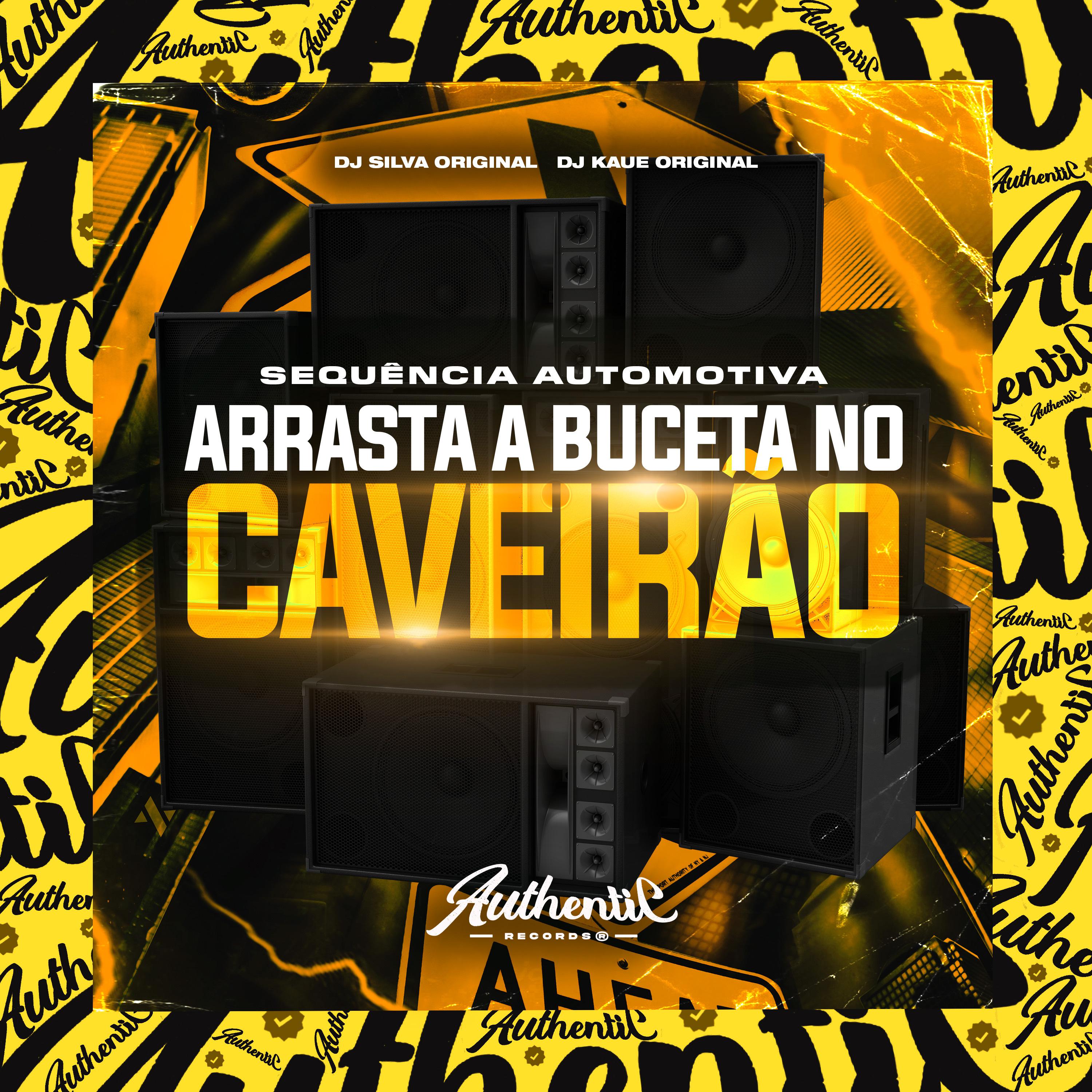 Постер альбома Sequência Automotiva - Arrasta a Buceta no Caveirão
