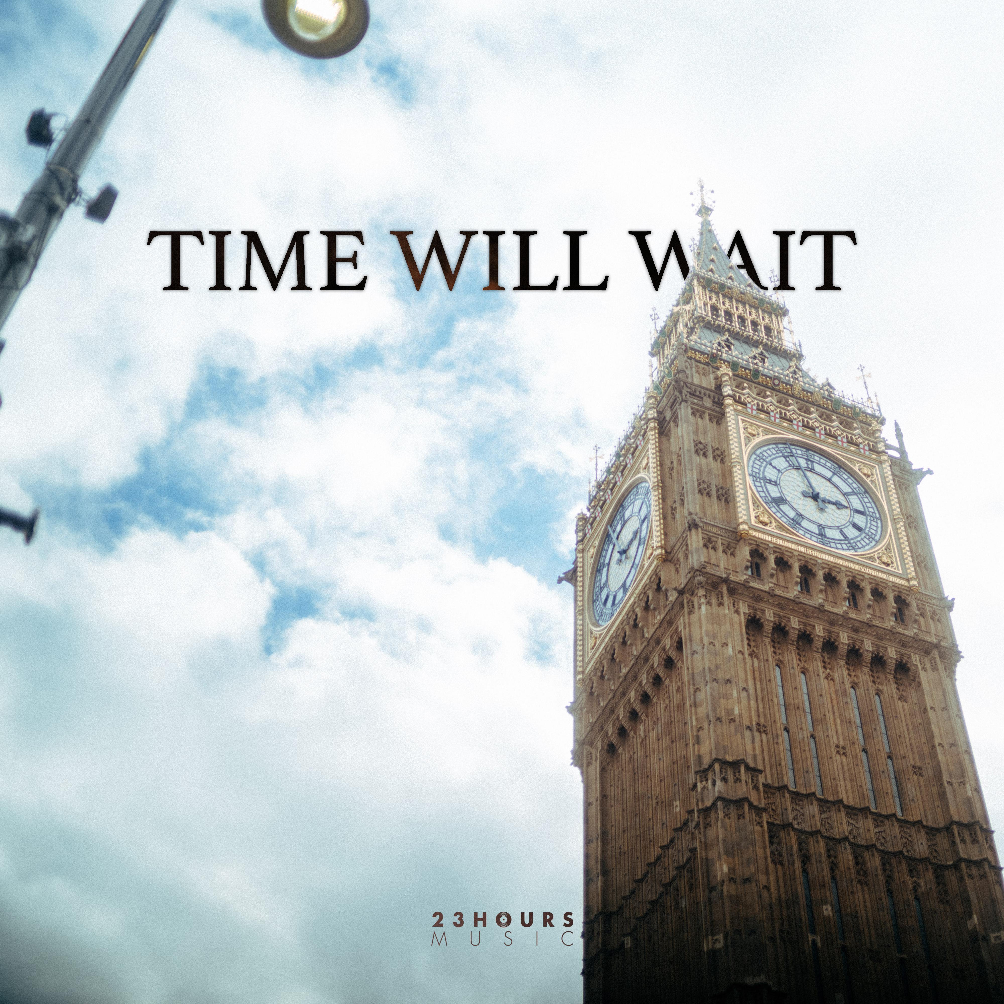 Постер альбома Time Will Wait
