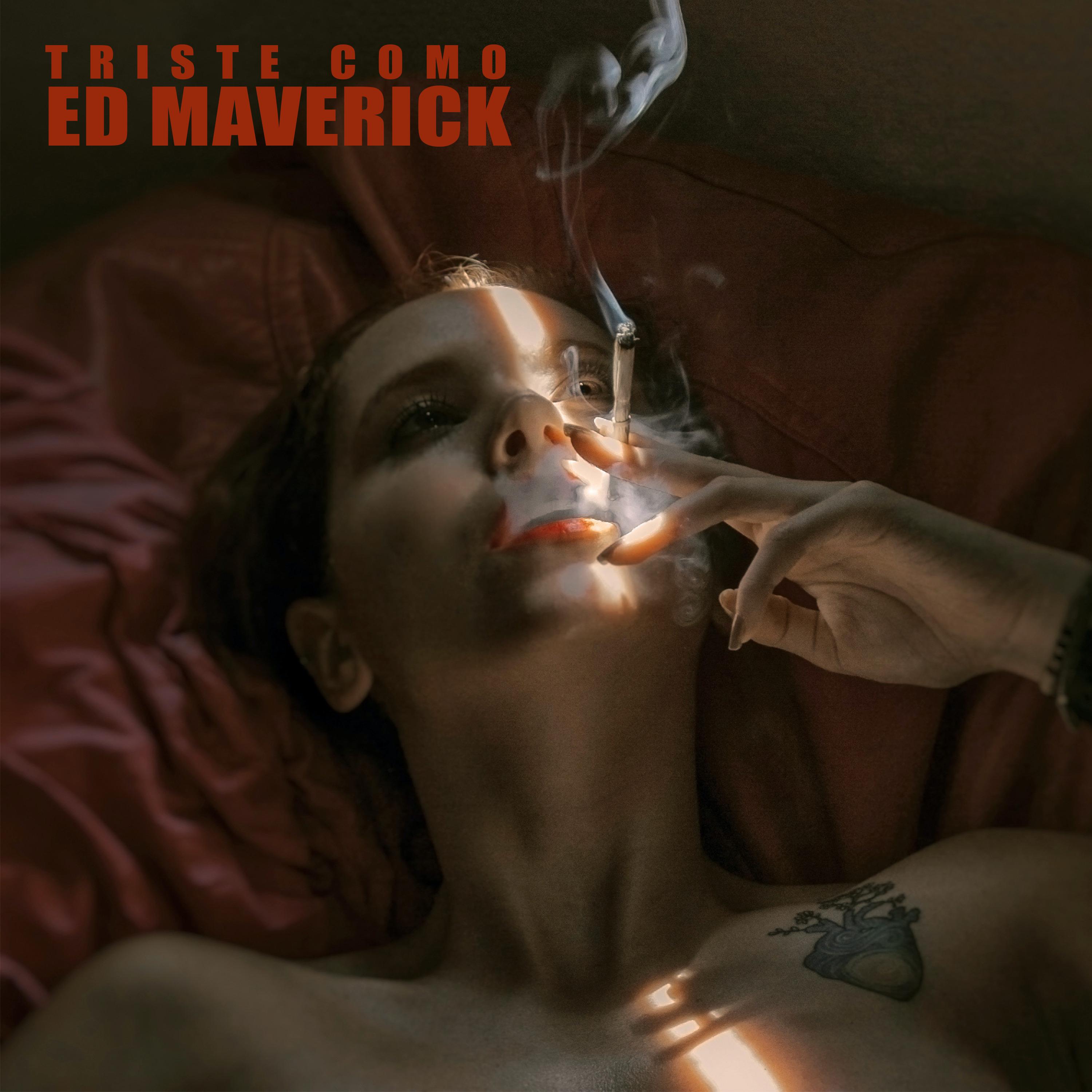 Постер альбома Triste Como Ed Maverick